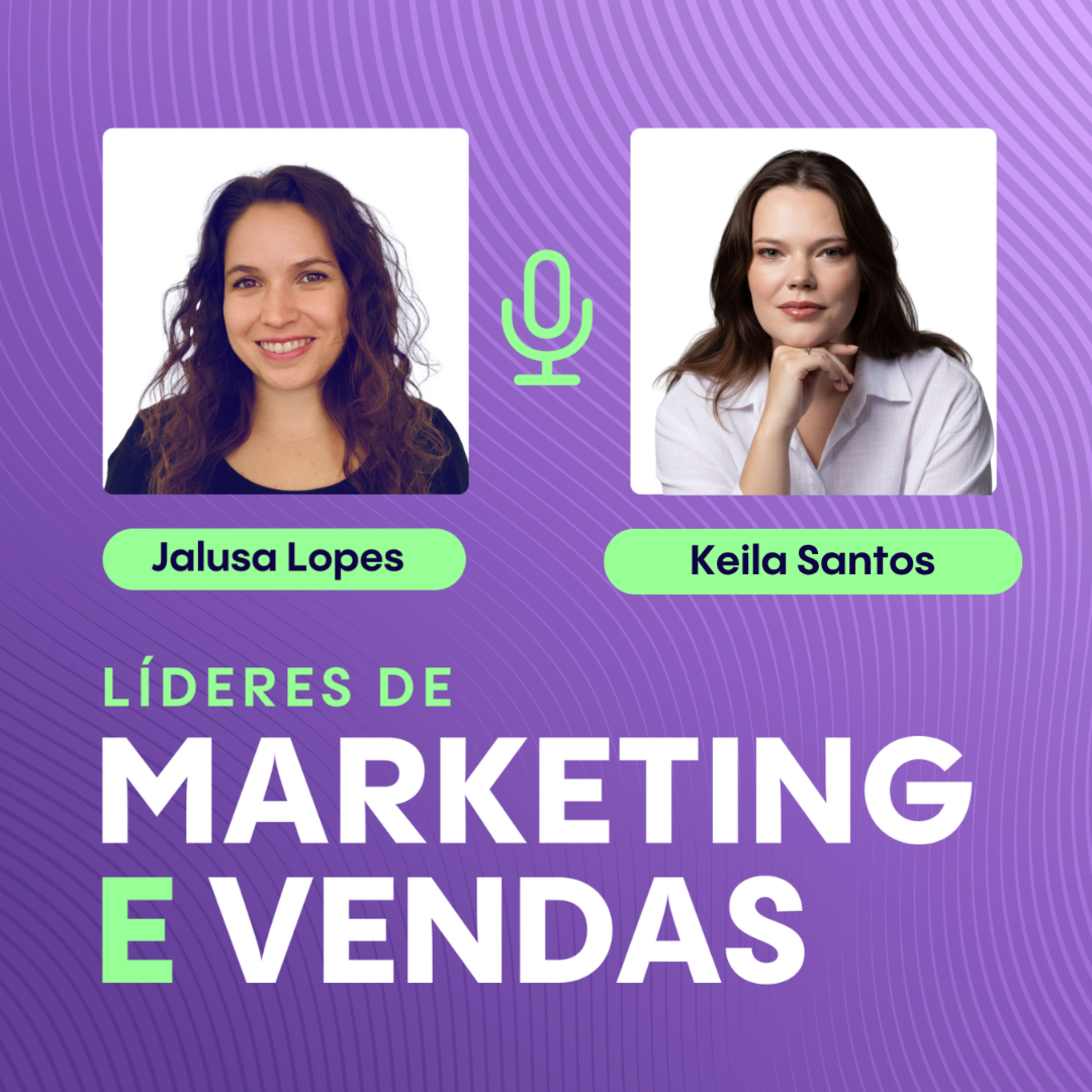 #358 Keila Santos, Gerente de Marketing do Grupo Supero ▷ Como transformar tecnologia em resultado de negócio no B2B episode artwork