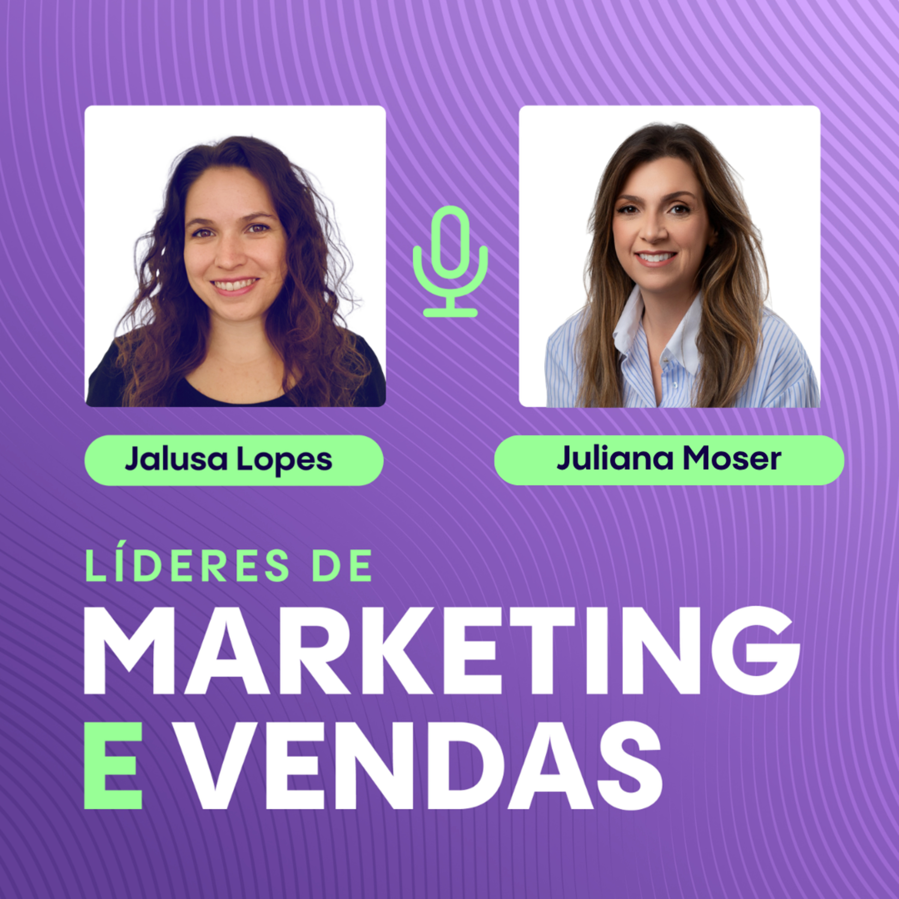 #368 Juliana Moser, Executiva de Marca, Marketing e Comunicação da Intelbras ▷ Como reposicionar uma marca de 50 anos para gerar demanda em B2B e B2C episode artwork