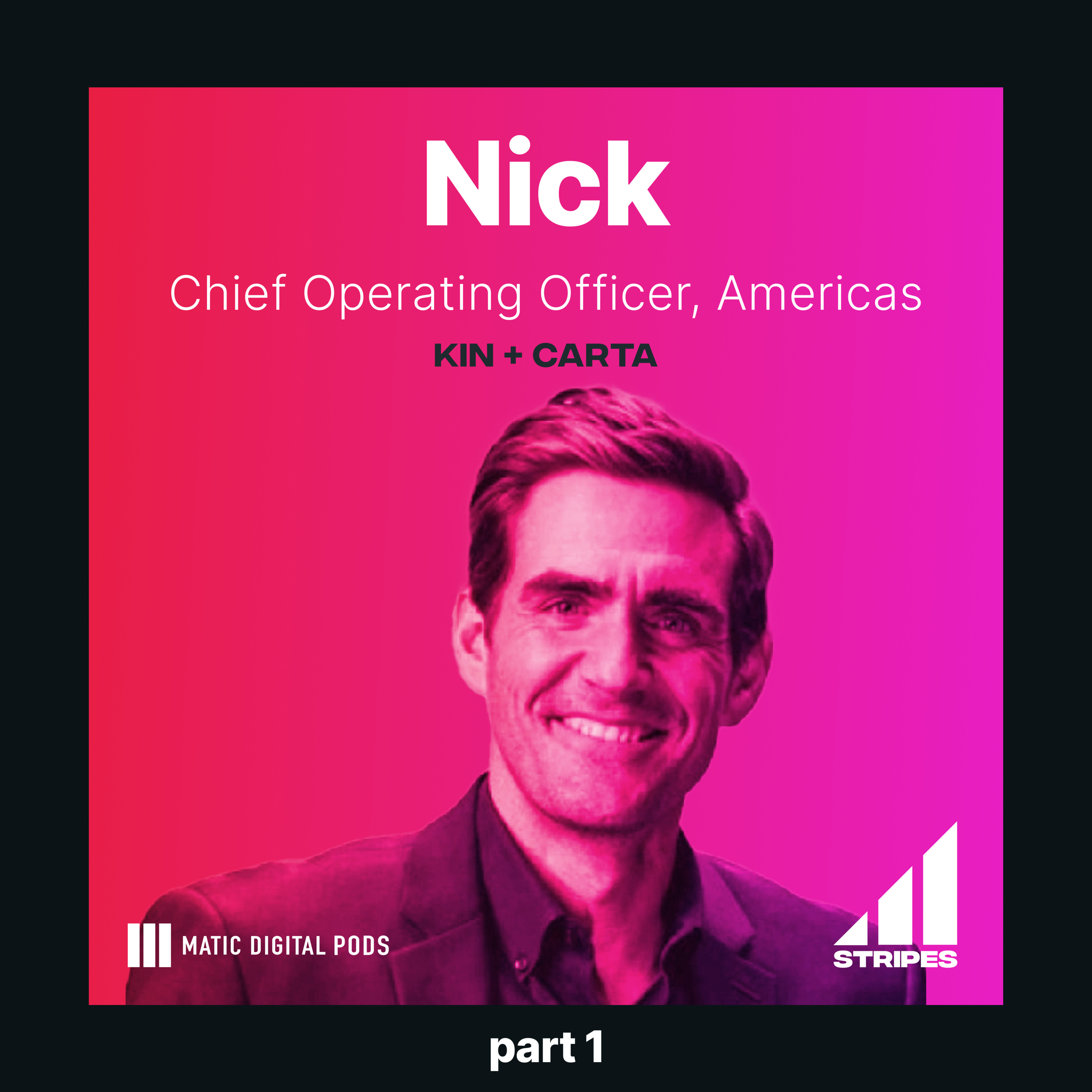 Episode 17, Part 1: Meet Nick: the Opera singer-turned tech COO talks planned obsolescence, talent planning for rapid growth & business operations