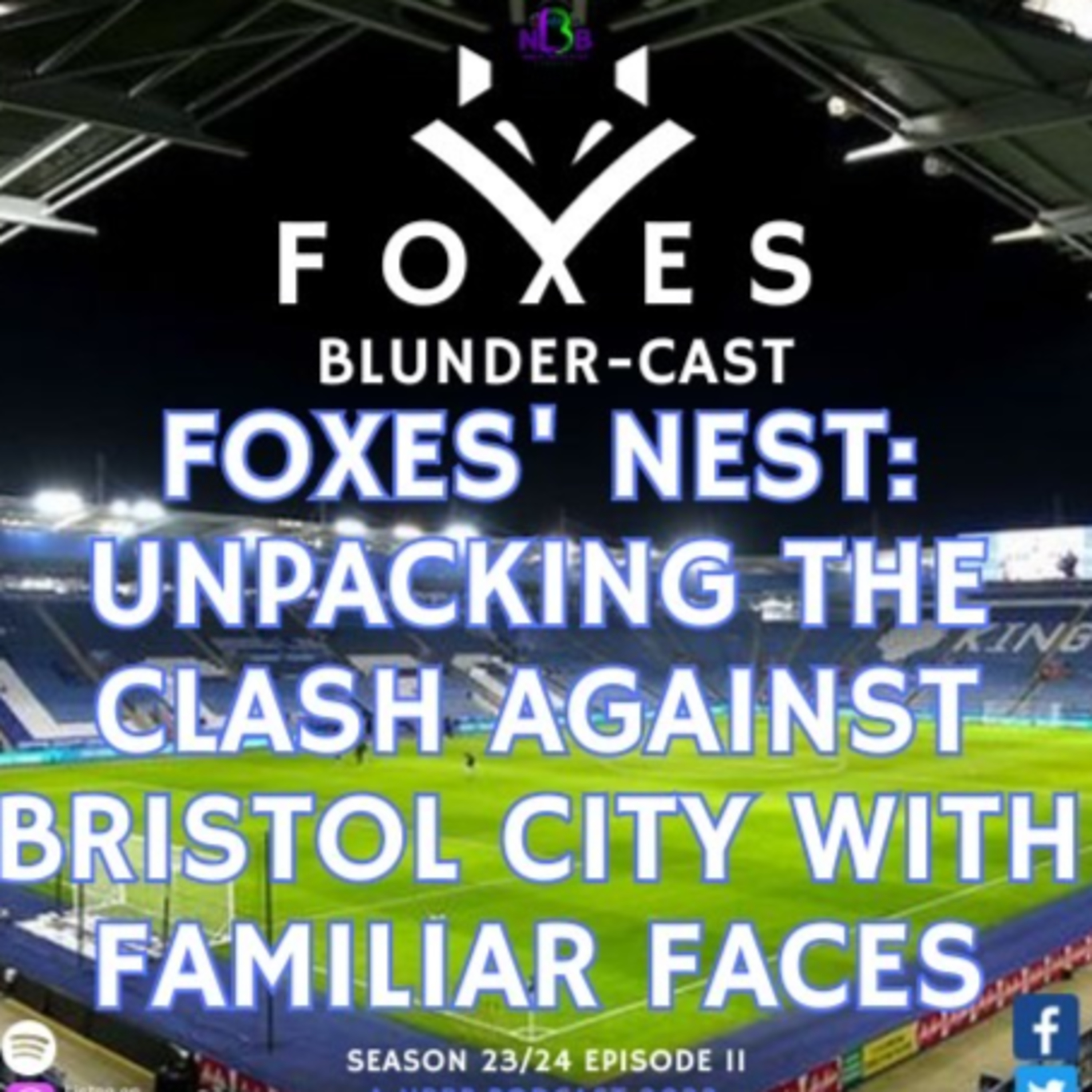 FBC Ep11 - Unpacking The Clash Against Bristol City, With A Few Familiar Faces episode artwork