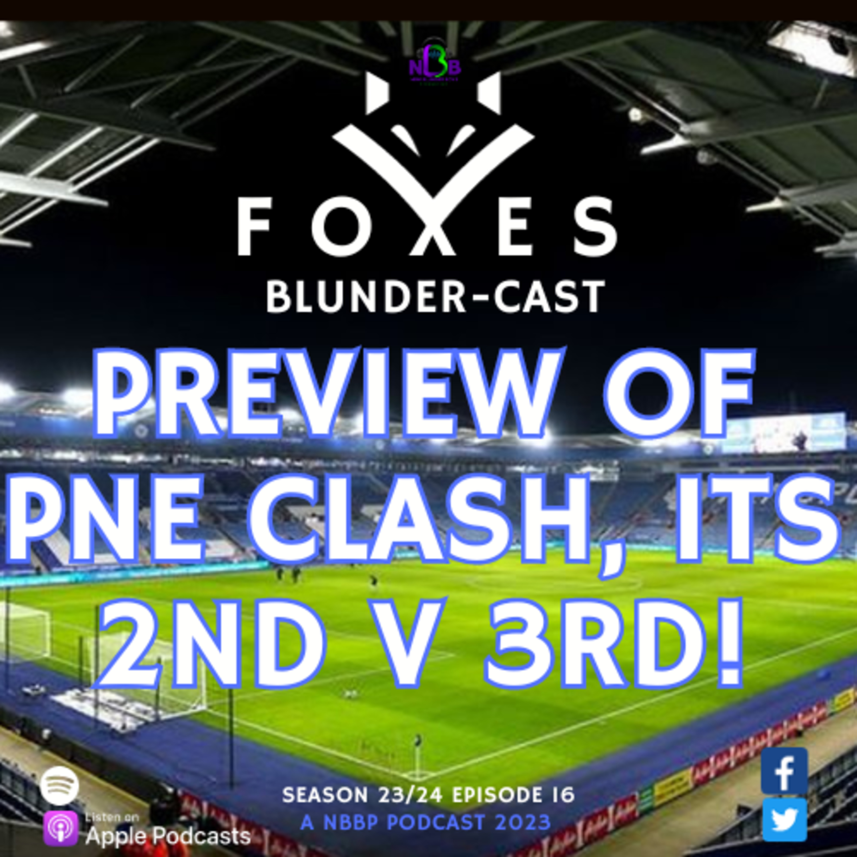 FBC Ep 16 - Preview Of PNE Clash, Its 2nd v 3rd! episode artwork