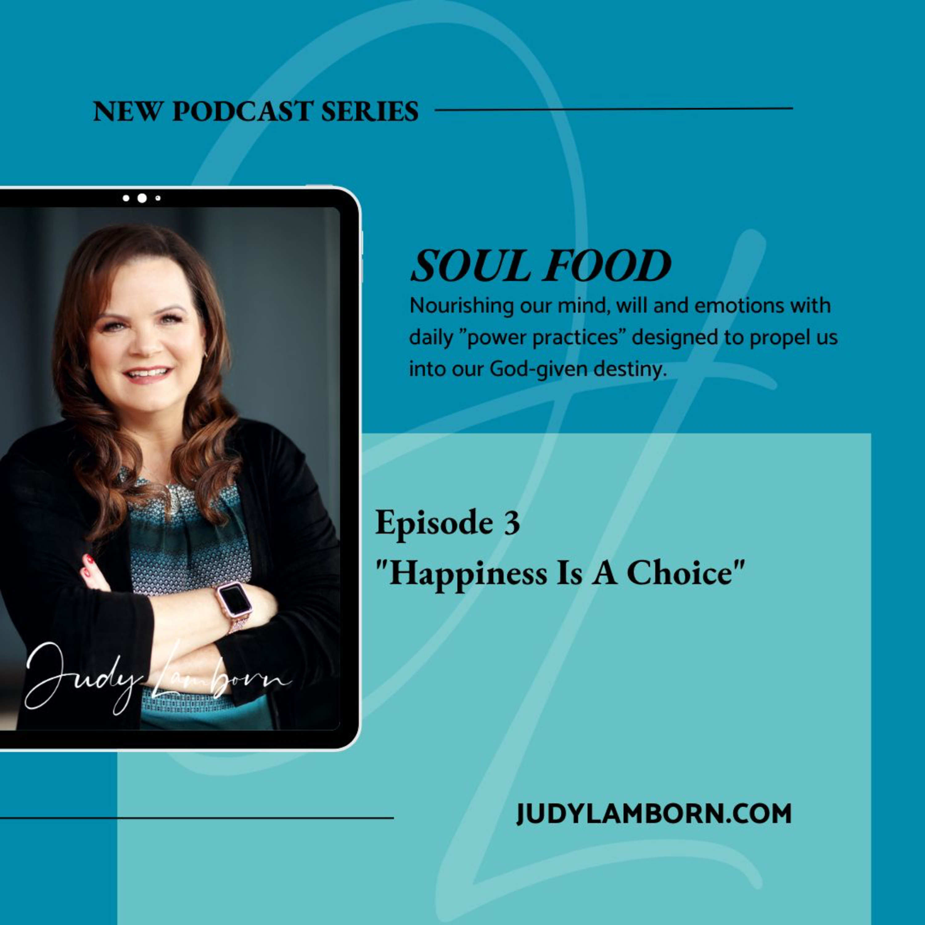 Soul Food: Real Talk for Real TransformationHosted by Judy Lamborn