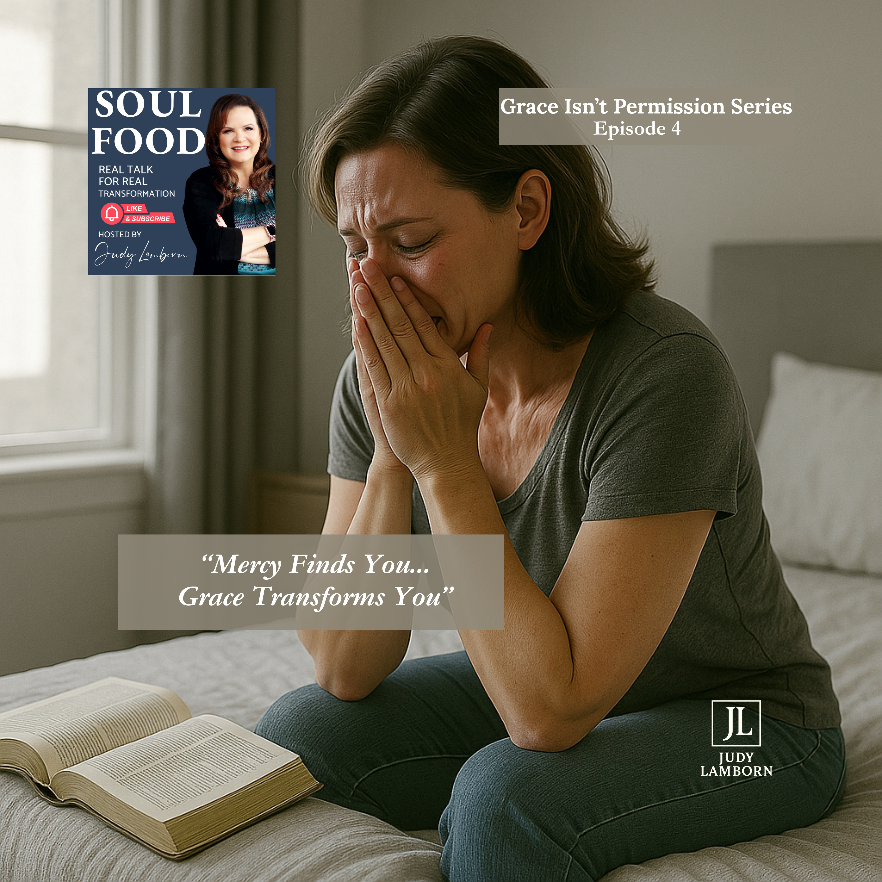 Soul Food: Real Talk for Real TransformationHosted by Judy Lamborn