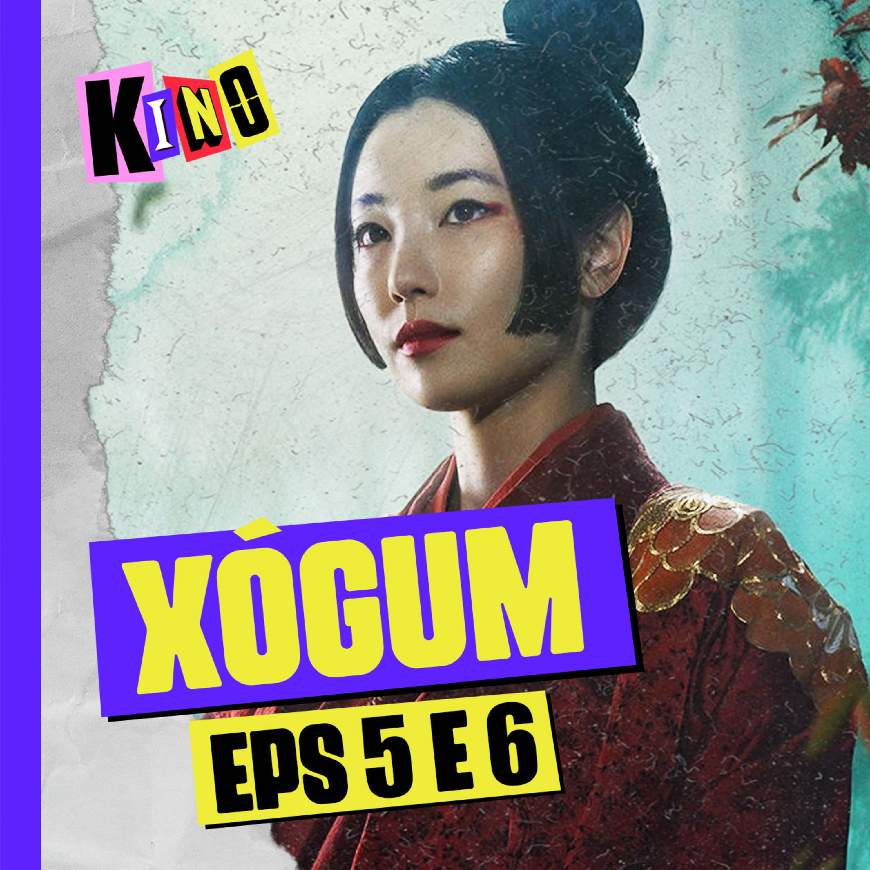 XÓGUM | O passado vai cobrar? - Episódios 5 e 6 episode artwork
