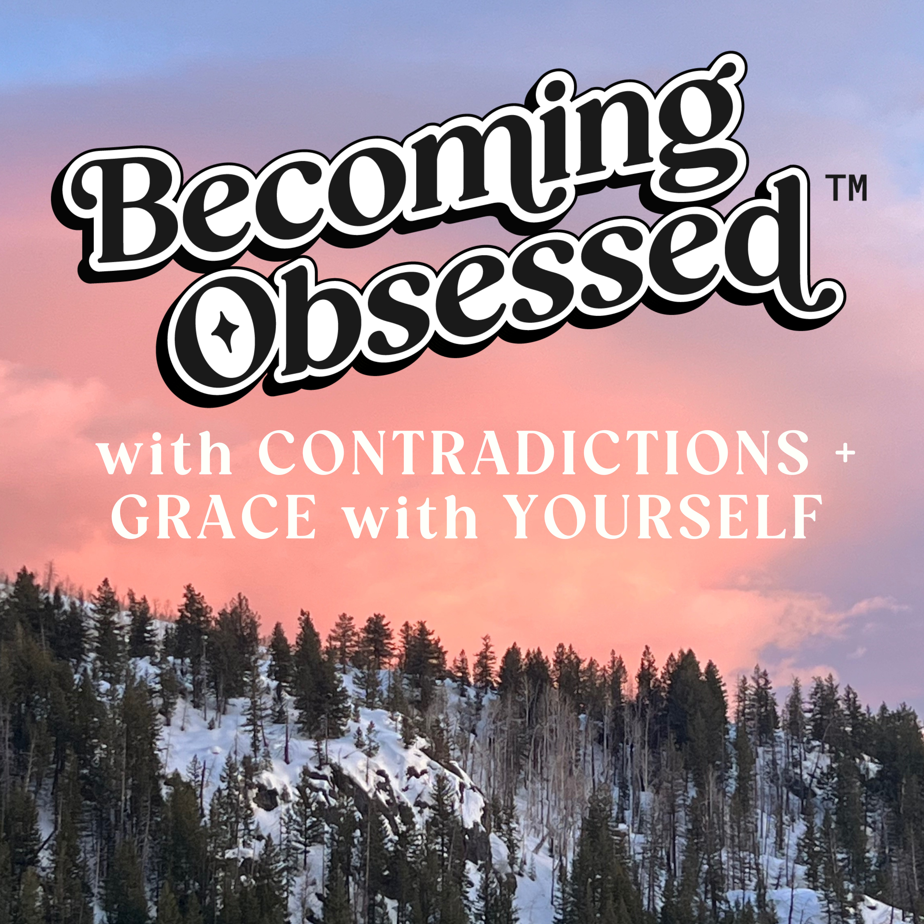 Becoming Obsessed | At the Corner of Ambition and Self-Care