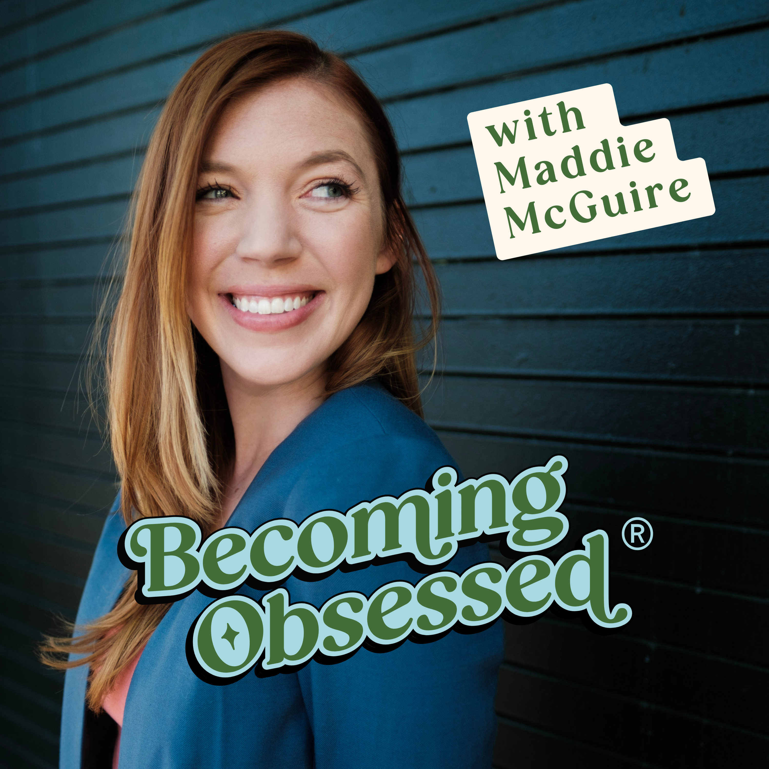 Becoming Obsessed | At the Corner of Ambition and Self-Care