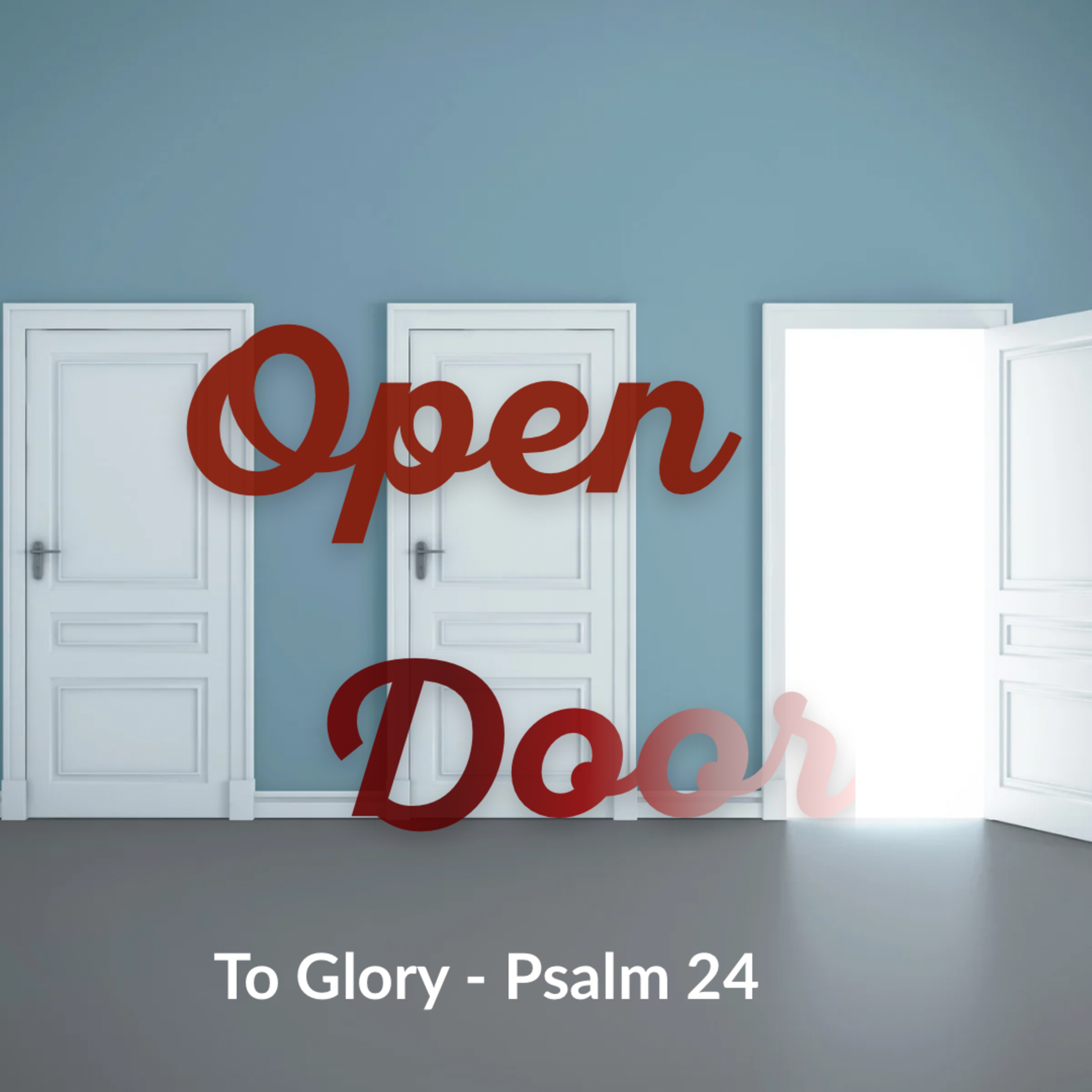 4th January 2026 - Psalm 24 (Who is the King of Glory?) episode artwork