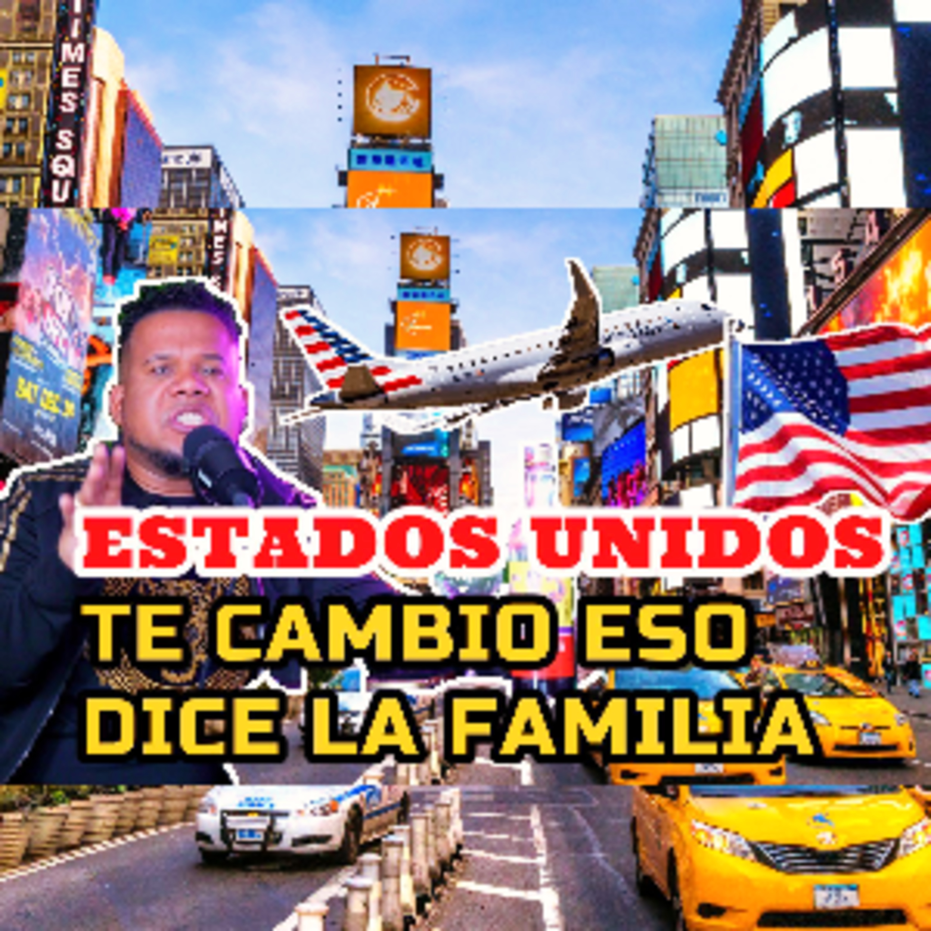 Estados unidos te cambio eso dice la familia
