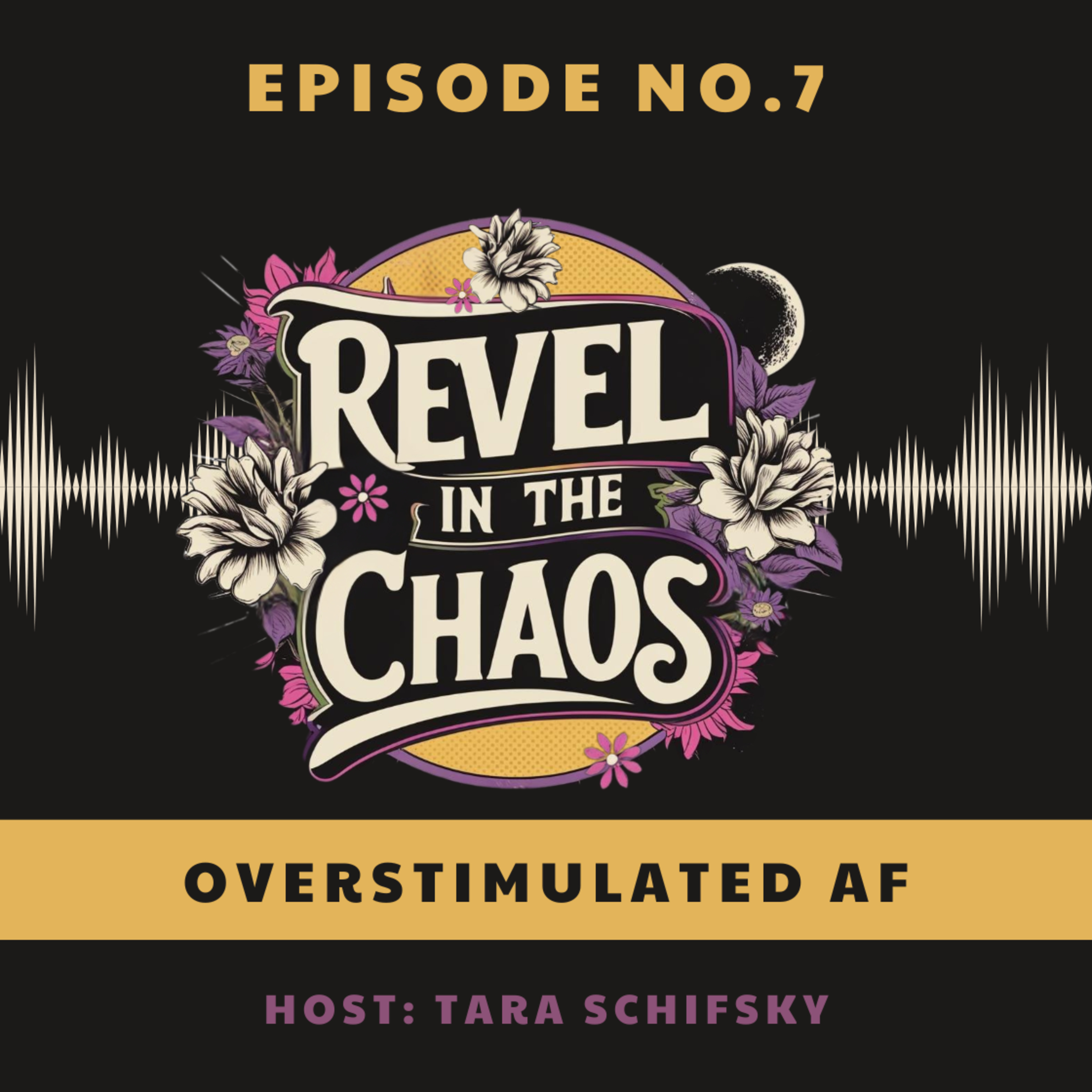 7 - Overstimulated AF episode artwork
