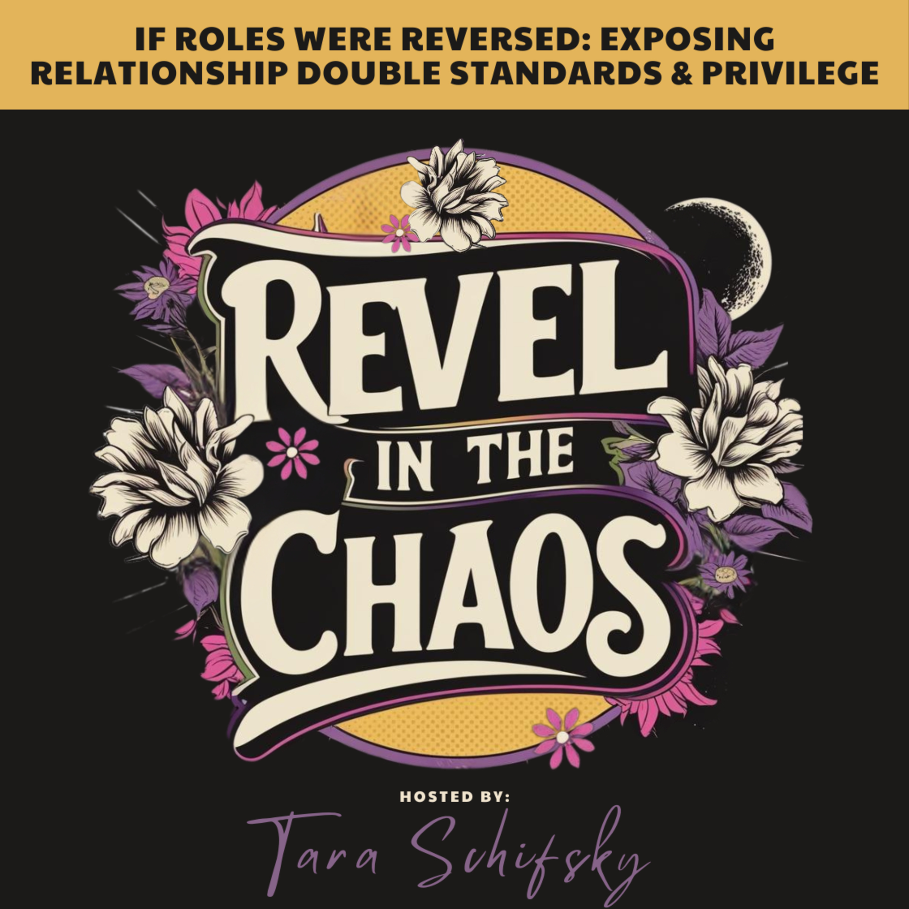 10 - If Roles Were Reversed: Exposing Relationship Double Standards and Privilege episode artwork