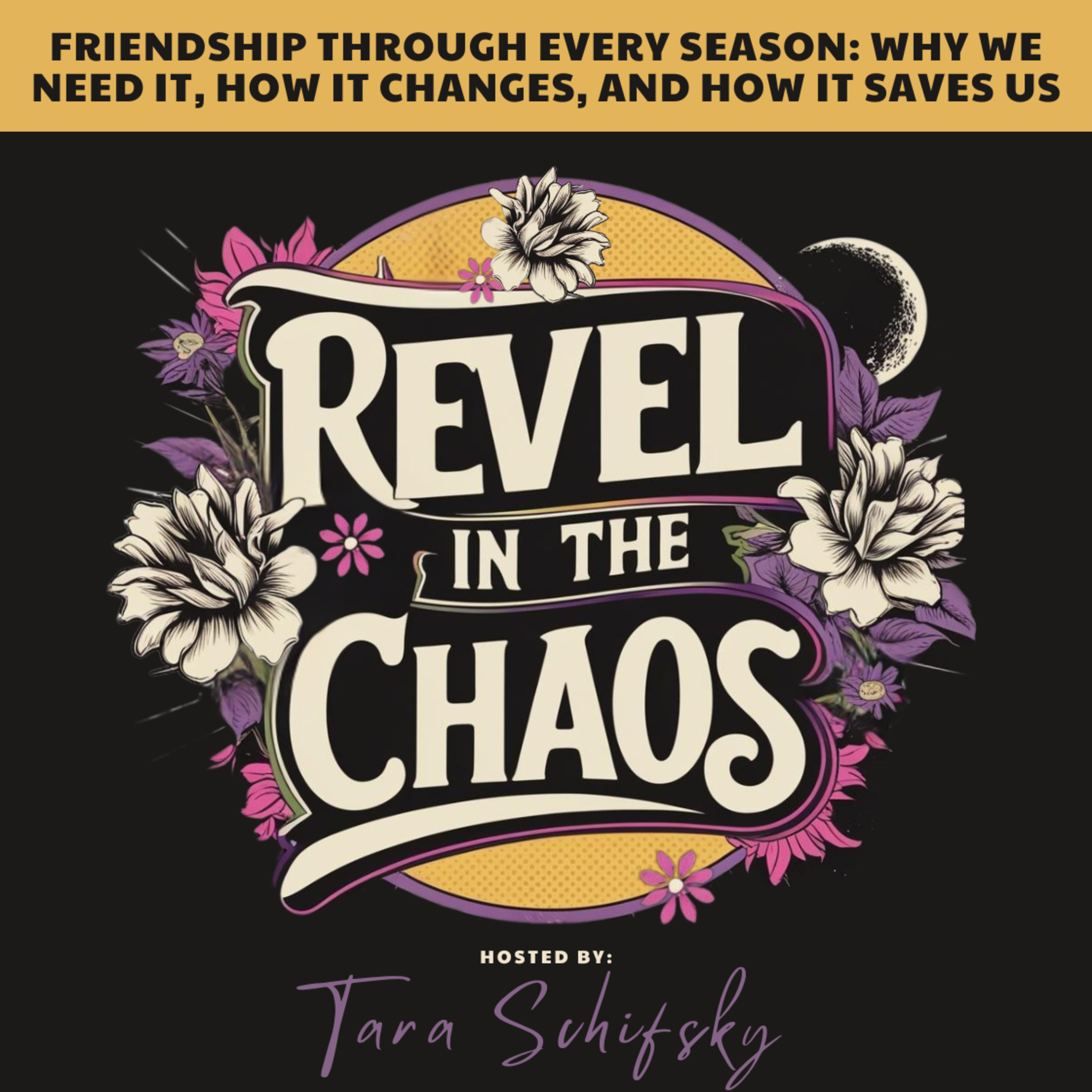 11 - Friendship Through Every Season: Why We Need It, How It Changes, and How It Saves Us episode artwork