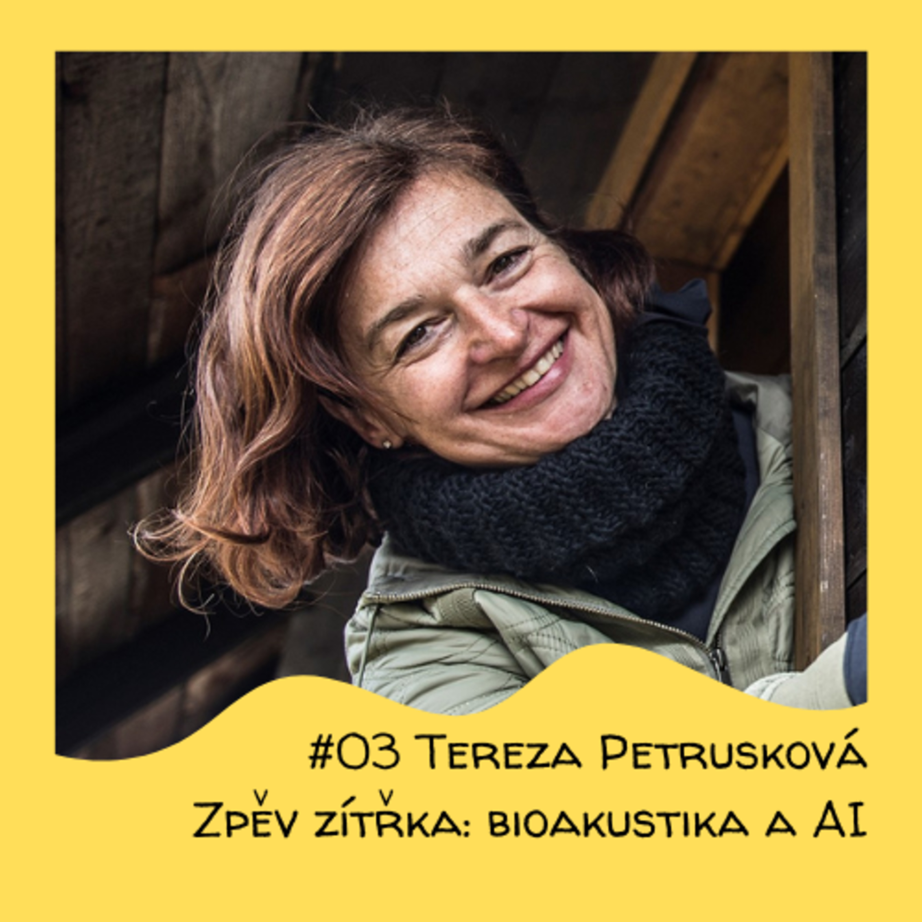 #03 Tereza Petrusková - Zvuk zítřka: bioakustika a AI episode artwork
