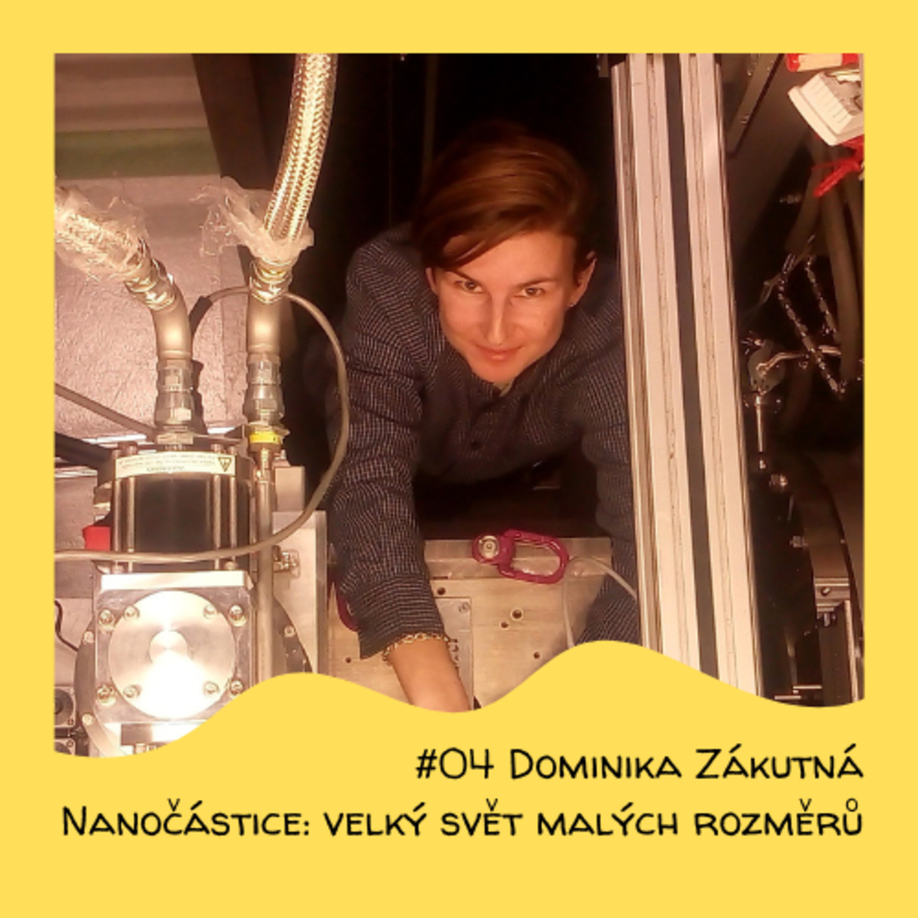 #04 Dominika Zákutná - Nanočástice: Velký svět malých rozměrů episode artwork