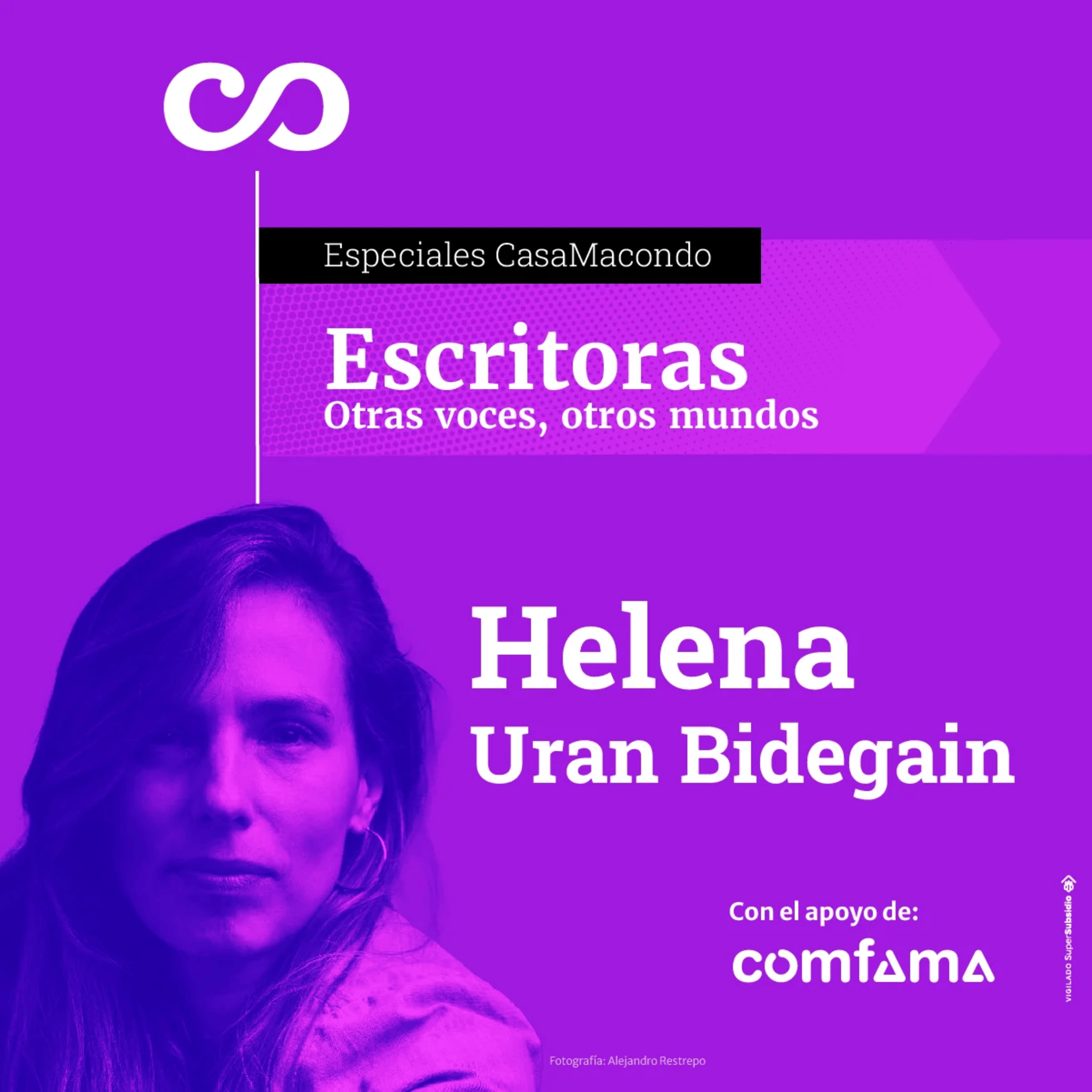 Escritoras. Otras voces, otros mundos | Helena Urán Bidegain episode artwork