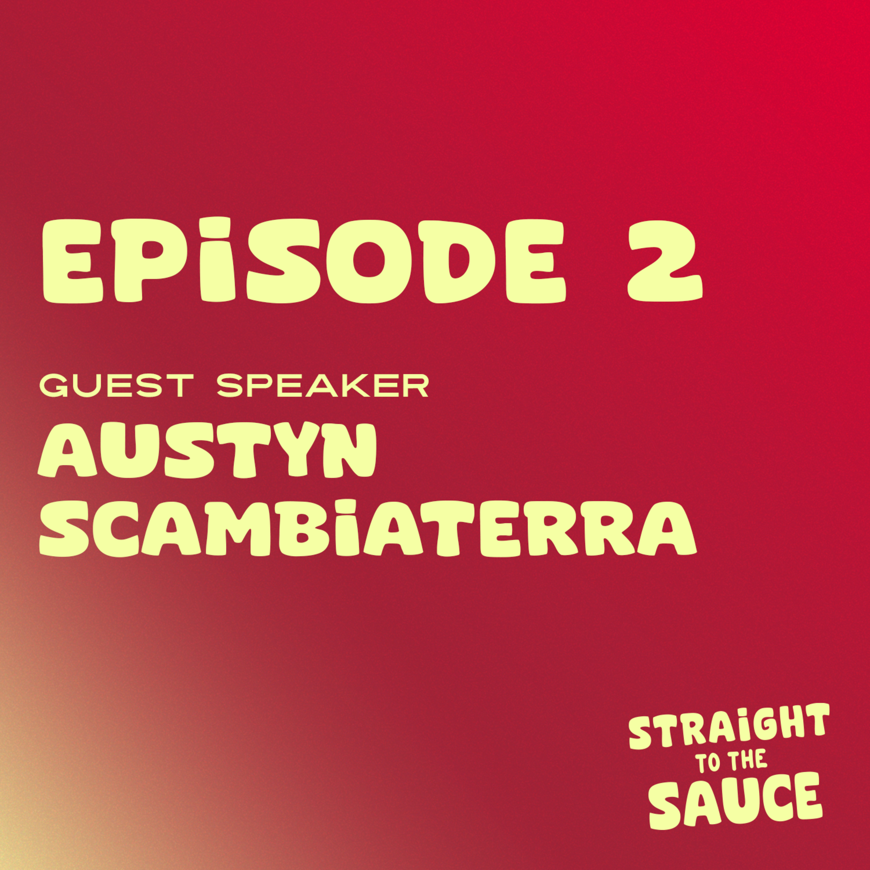 Straight To The Sauce
