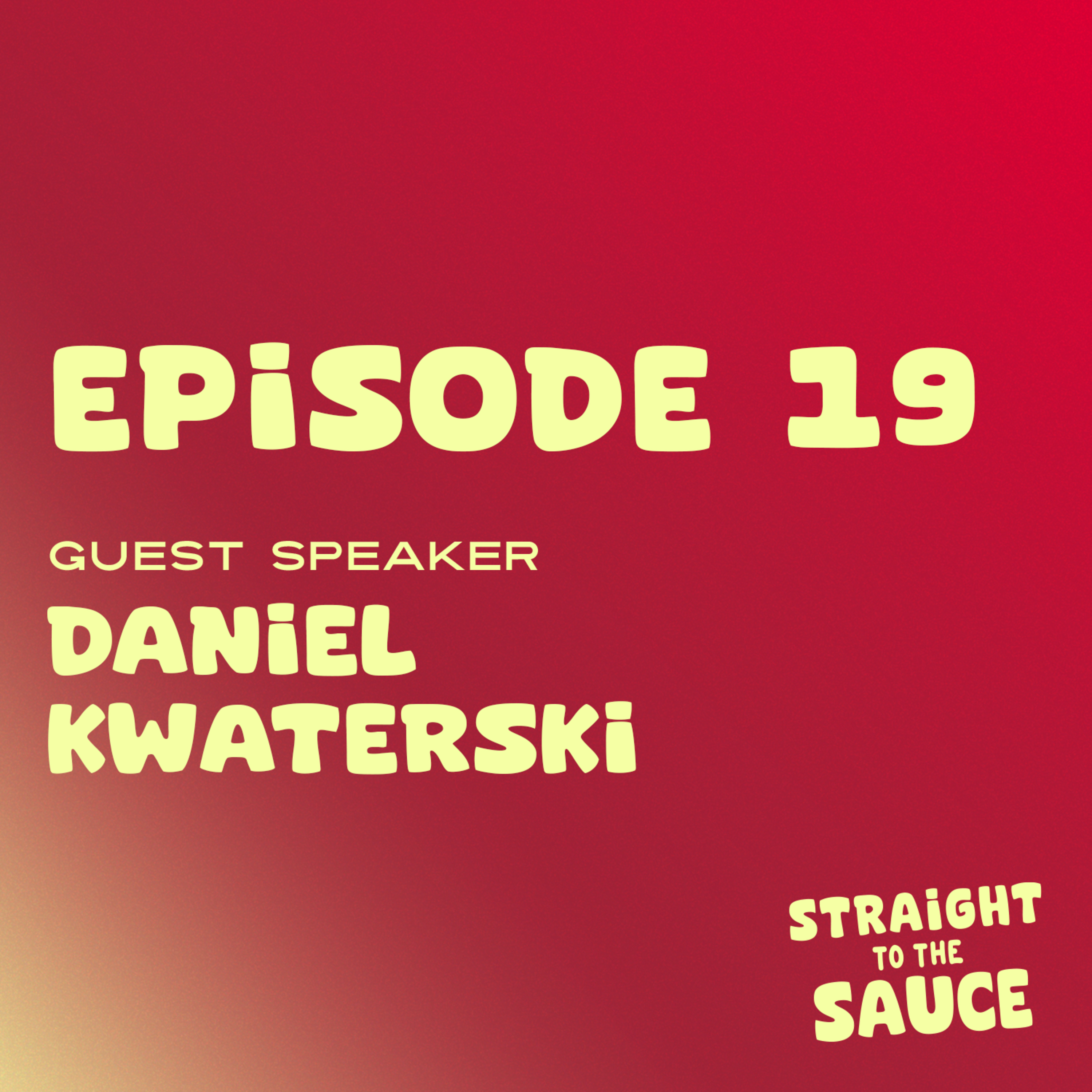 Straight To The Sauce