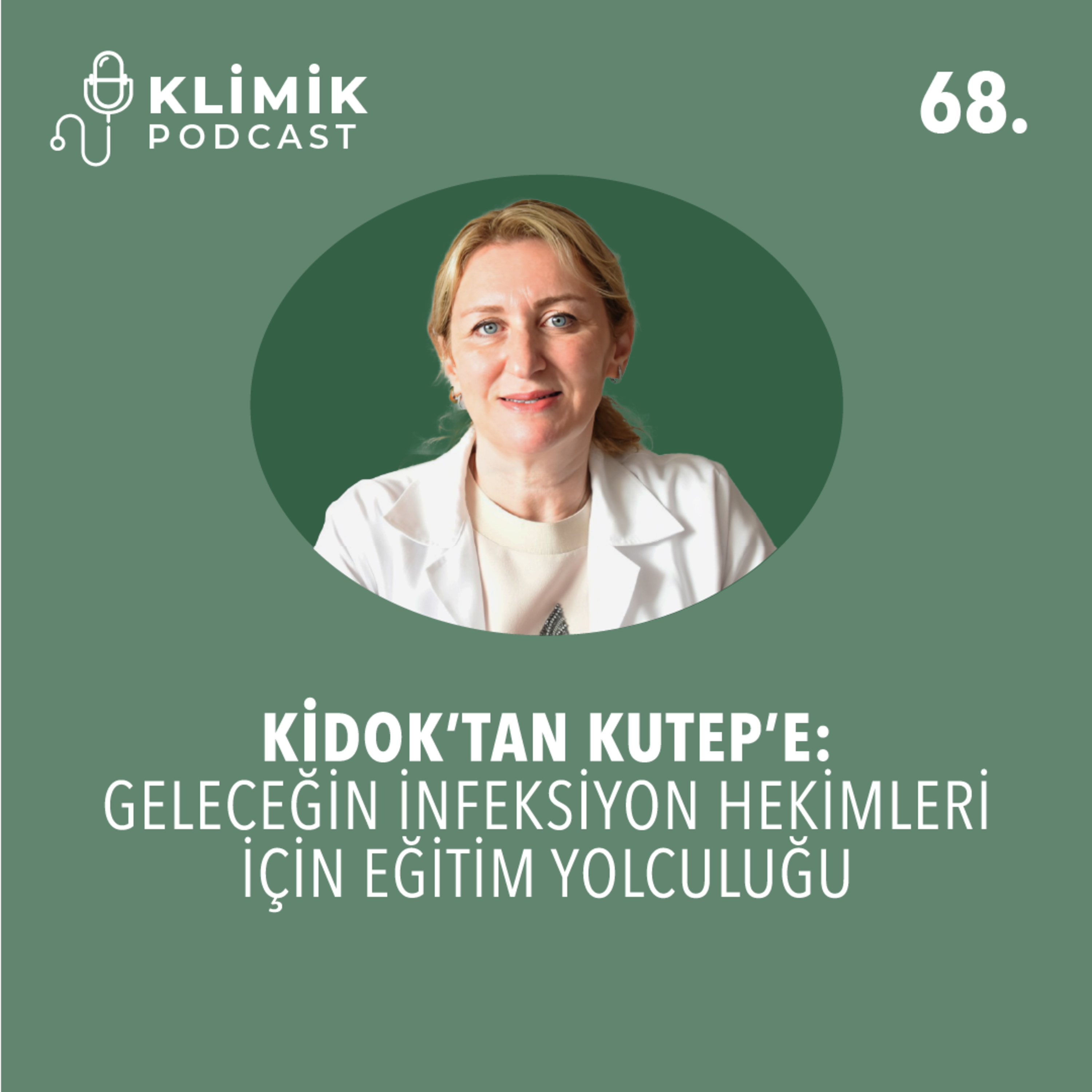 KİDOK’tan KUTEP’e: Geleceğin İnfeksiyon Hekimleri İçin Eğitim Yolculuğu