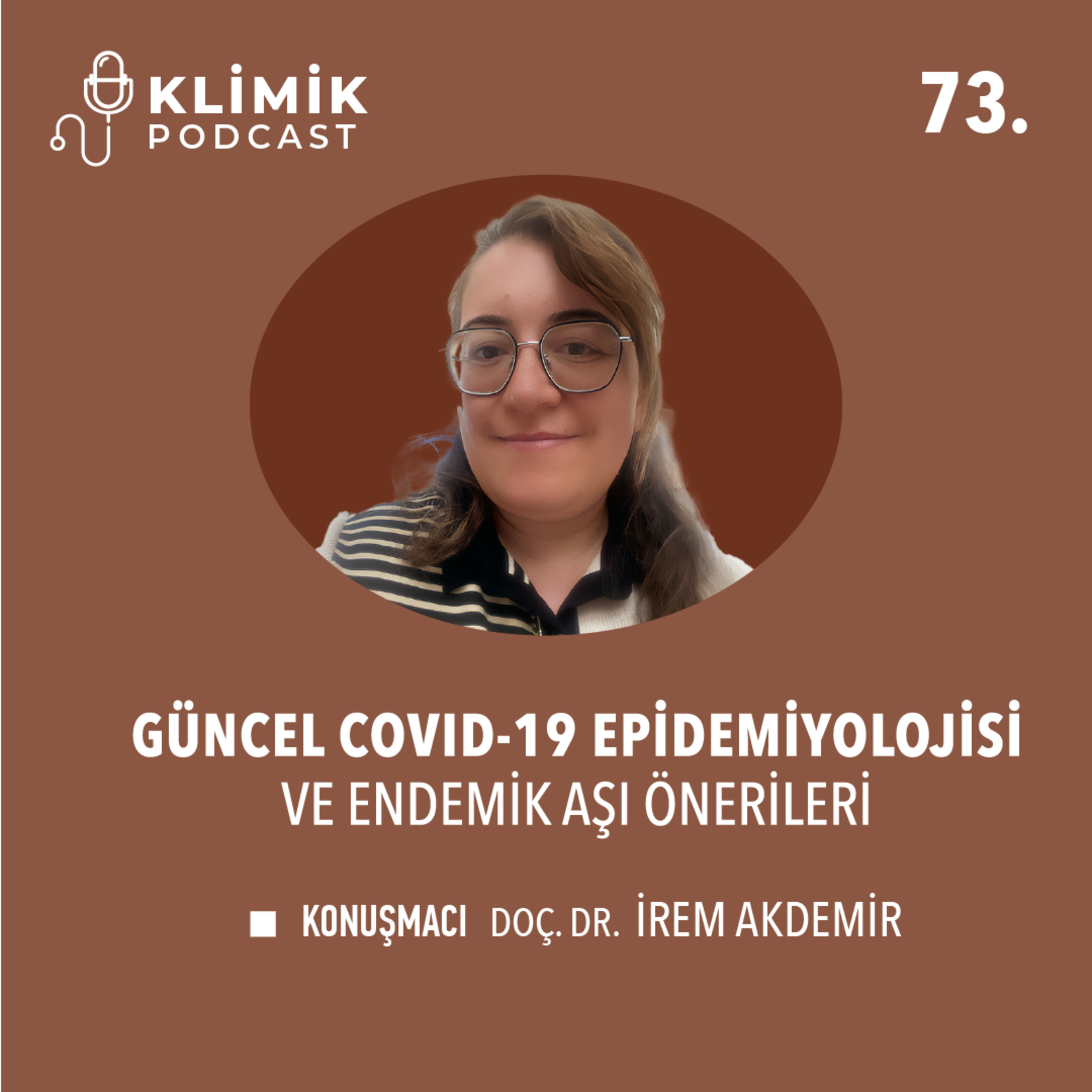 Güncel COVID-19 Epidemiyolojisi ve Endemik Aşı Önerileri
