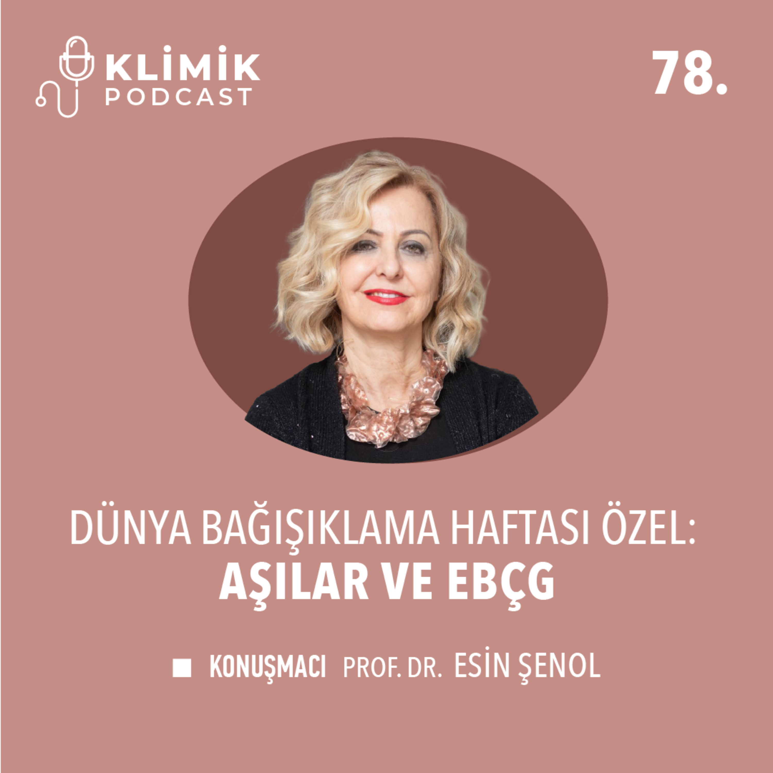 Dünya Bağışıklama Haftası Özel: Aşılar ve EBÇG