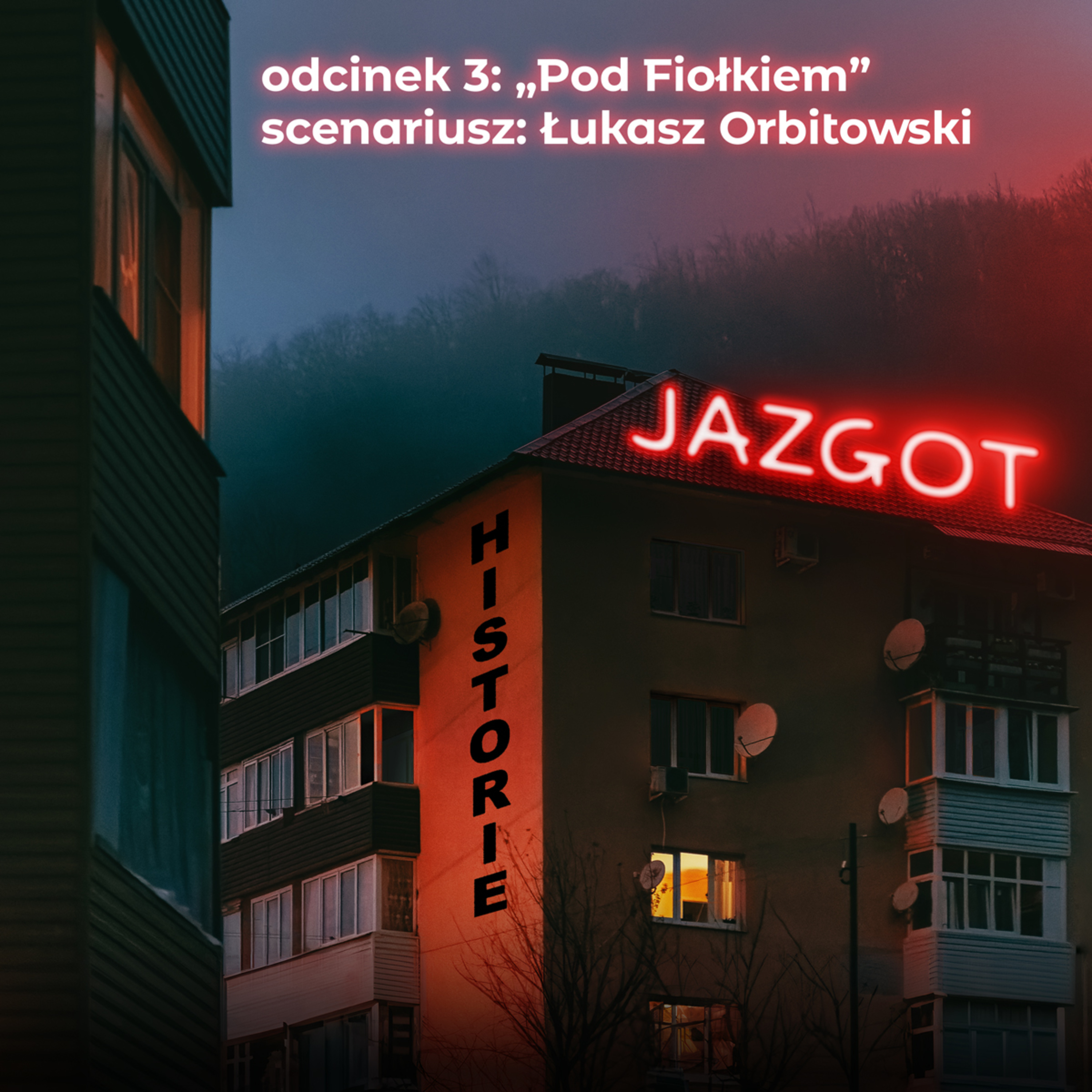Odcinek 3: Pod Fiołkiem | Zapowiedź episode artwork