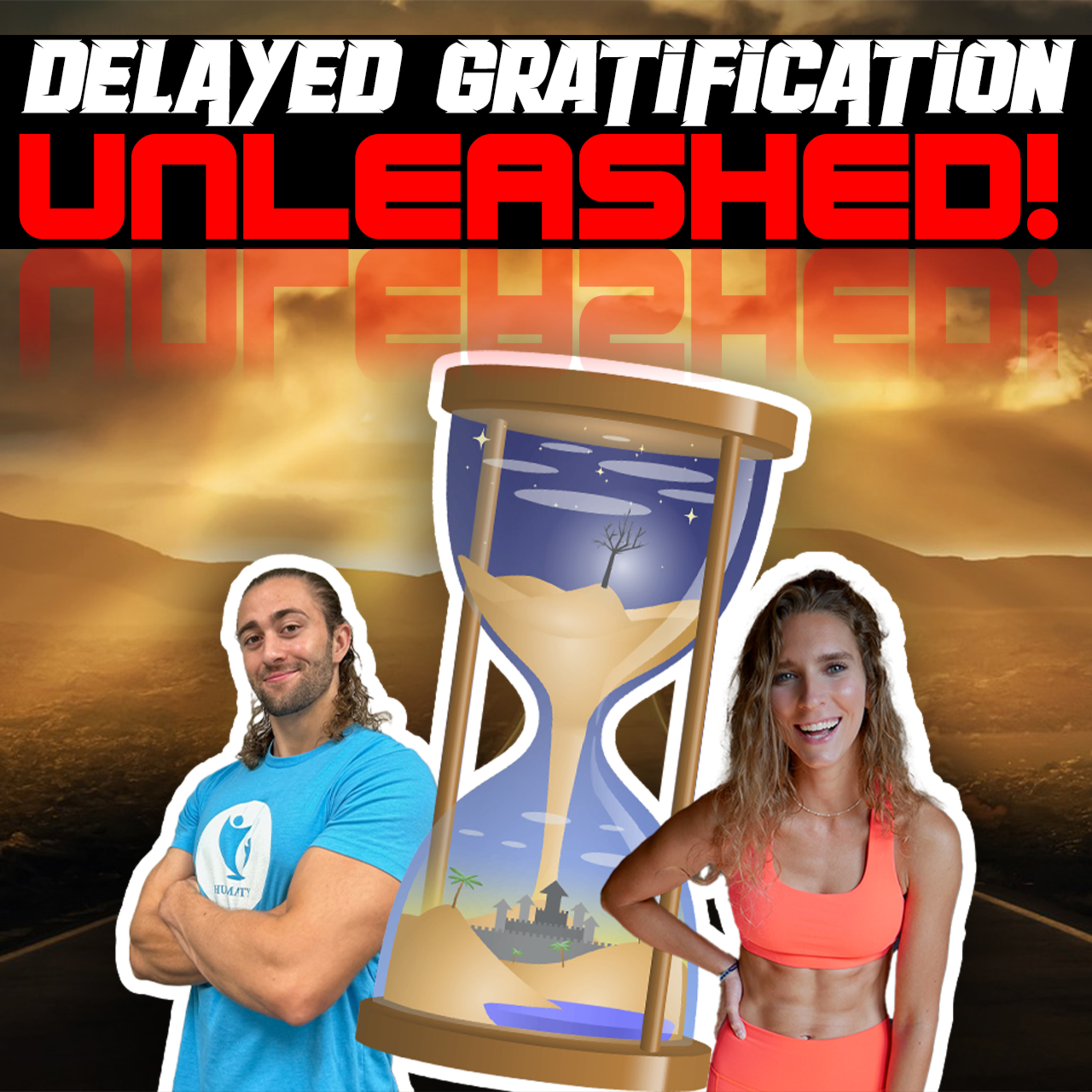 #12 The Hidden Formula to Supercharge Your Life: Delayed Gratification Unleashed! episode artwork