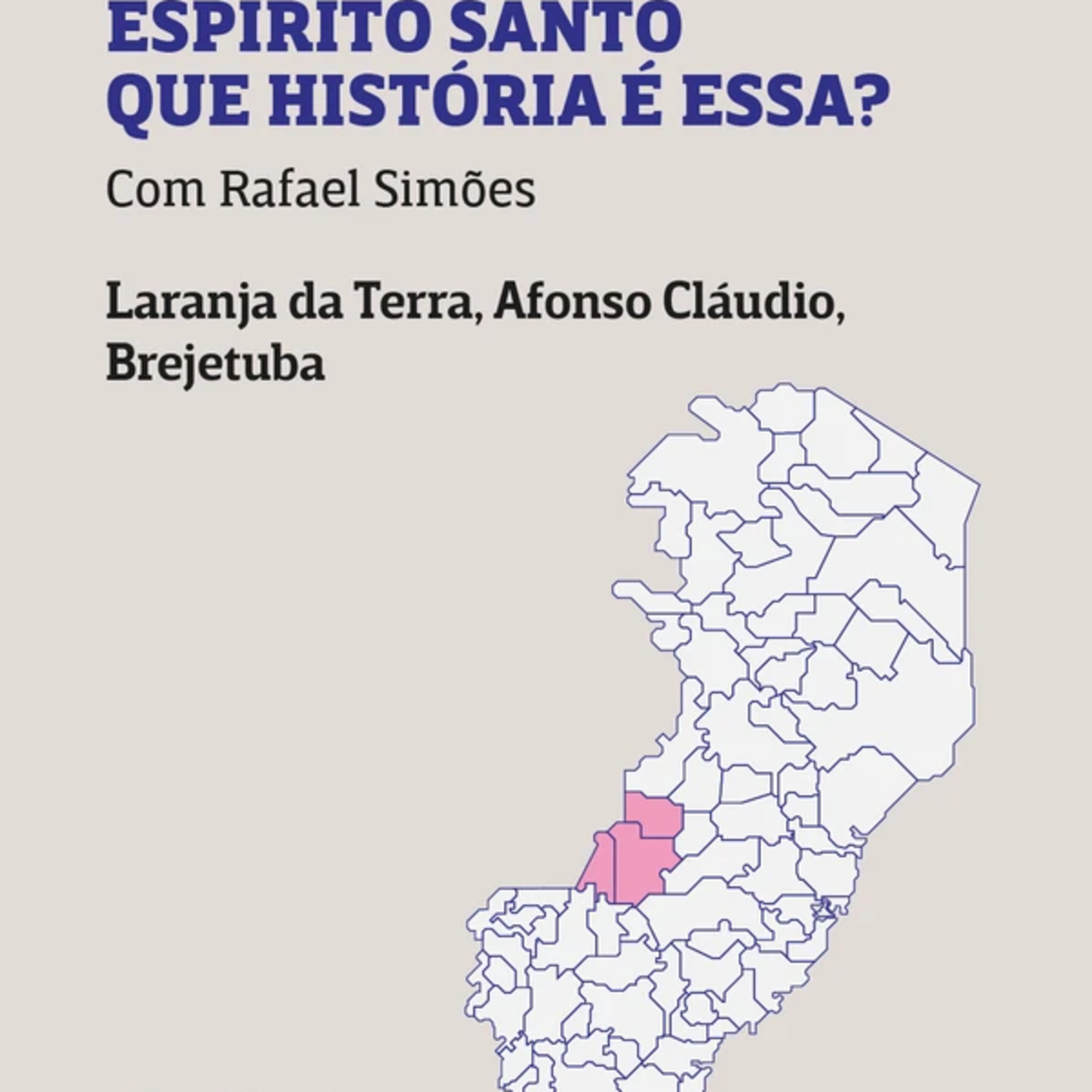 Região Sudoeste Serrana: conheça Afonso Cláudio, Brejetuba e Laranja da Terra