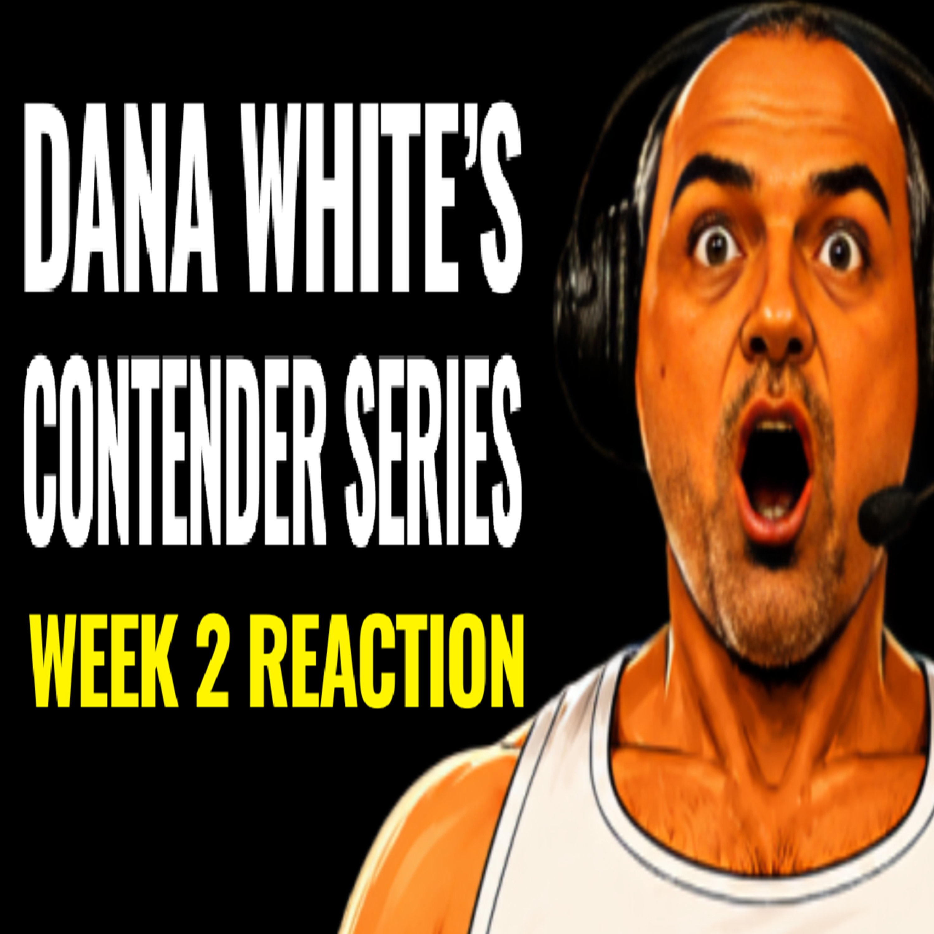 Dana White's Contender Series REACTION | Week 2 episode artwork