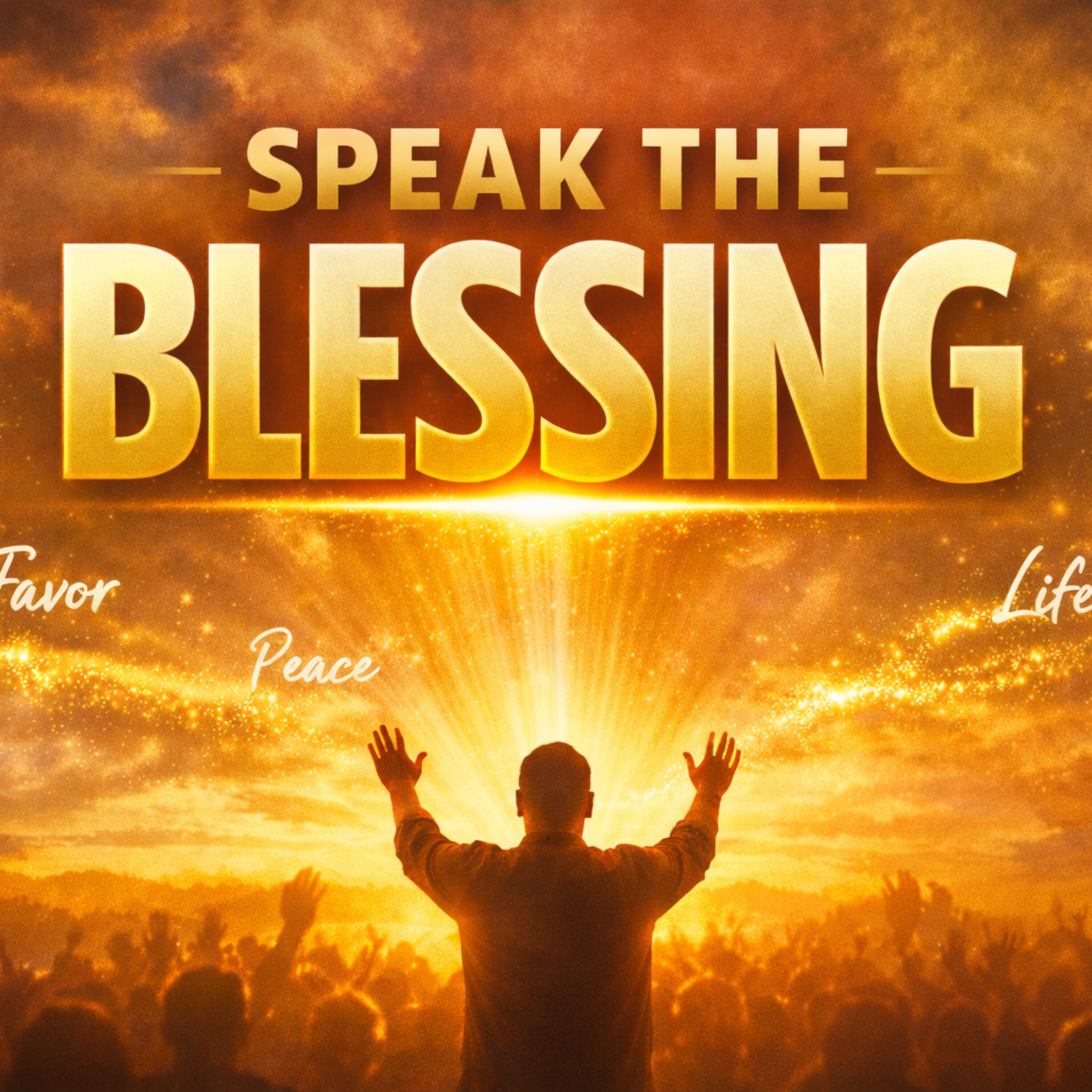 Speak the Blessing - Pastor Will Roos