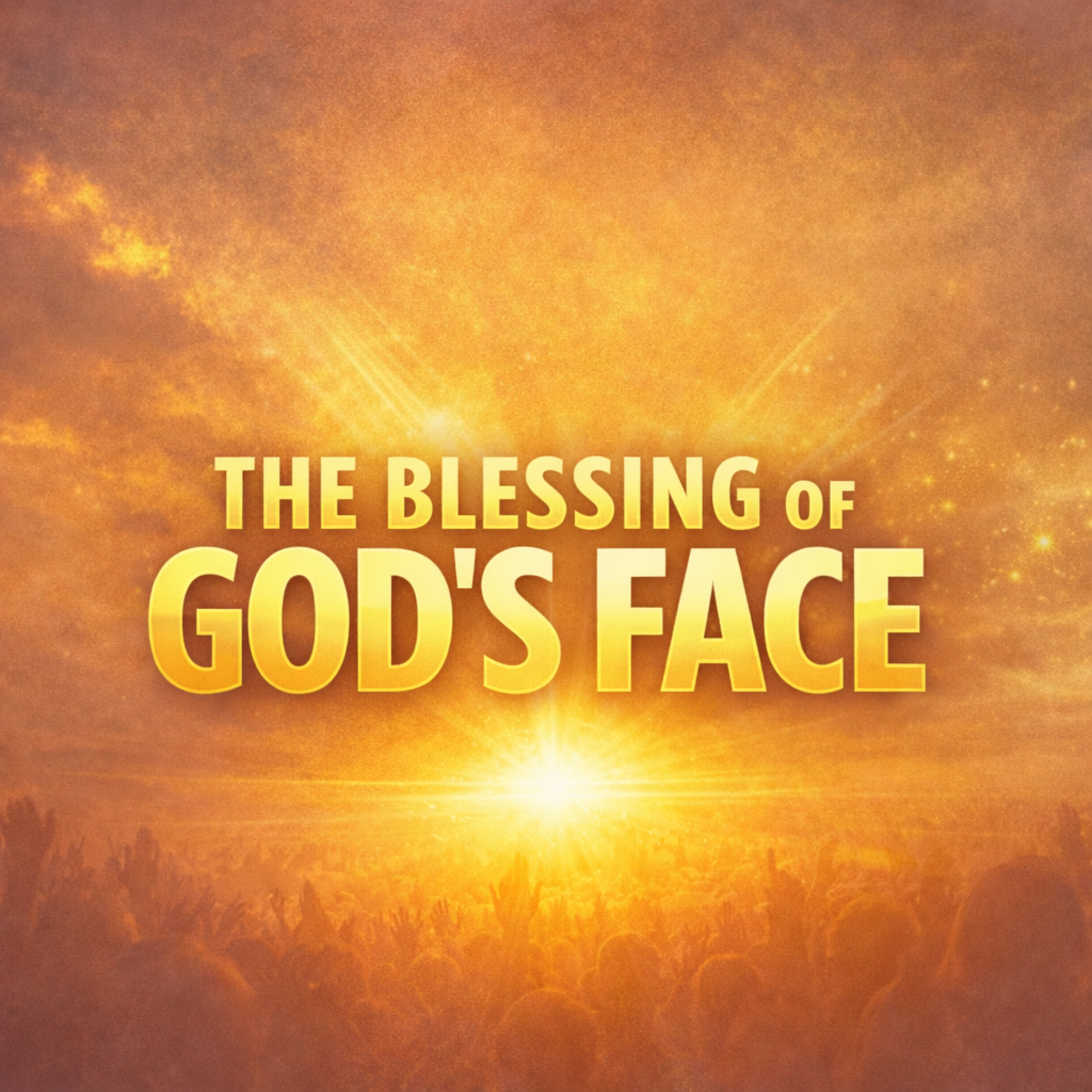 The Blessing of God's Face - Pastor Will Roos episode artwork