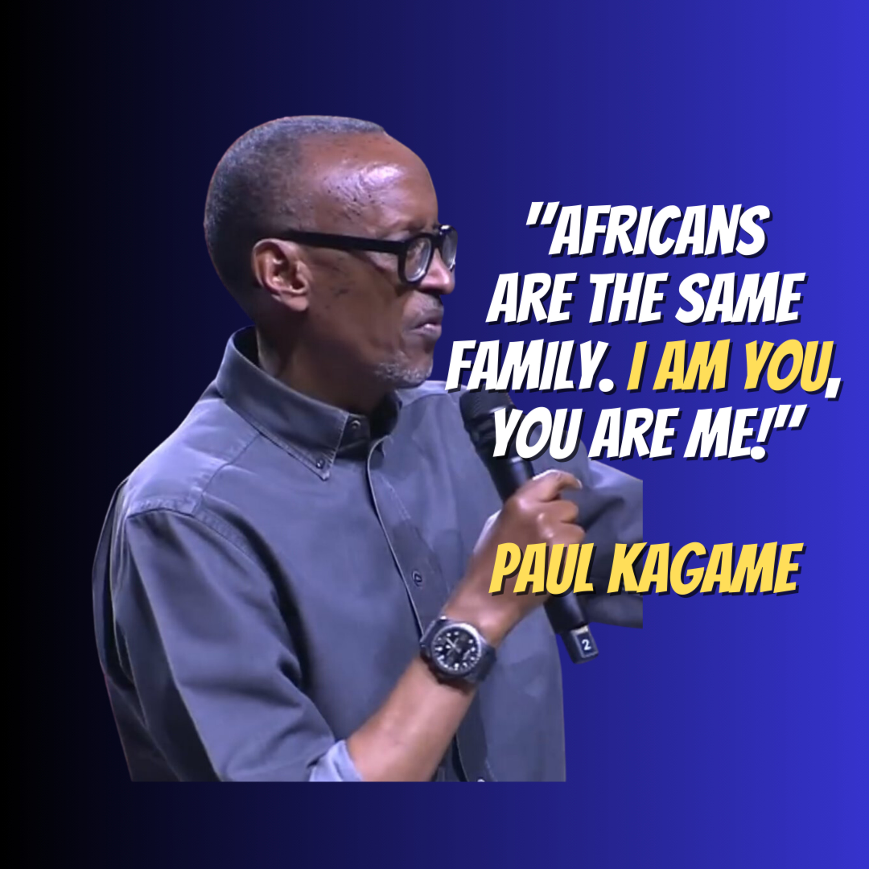 Africans Are The Same Family | President Paul Kagame | The African Narratives Podcast episode artwork
