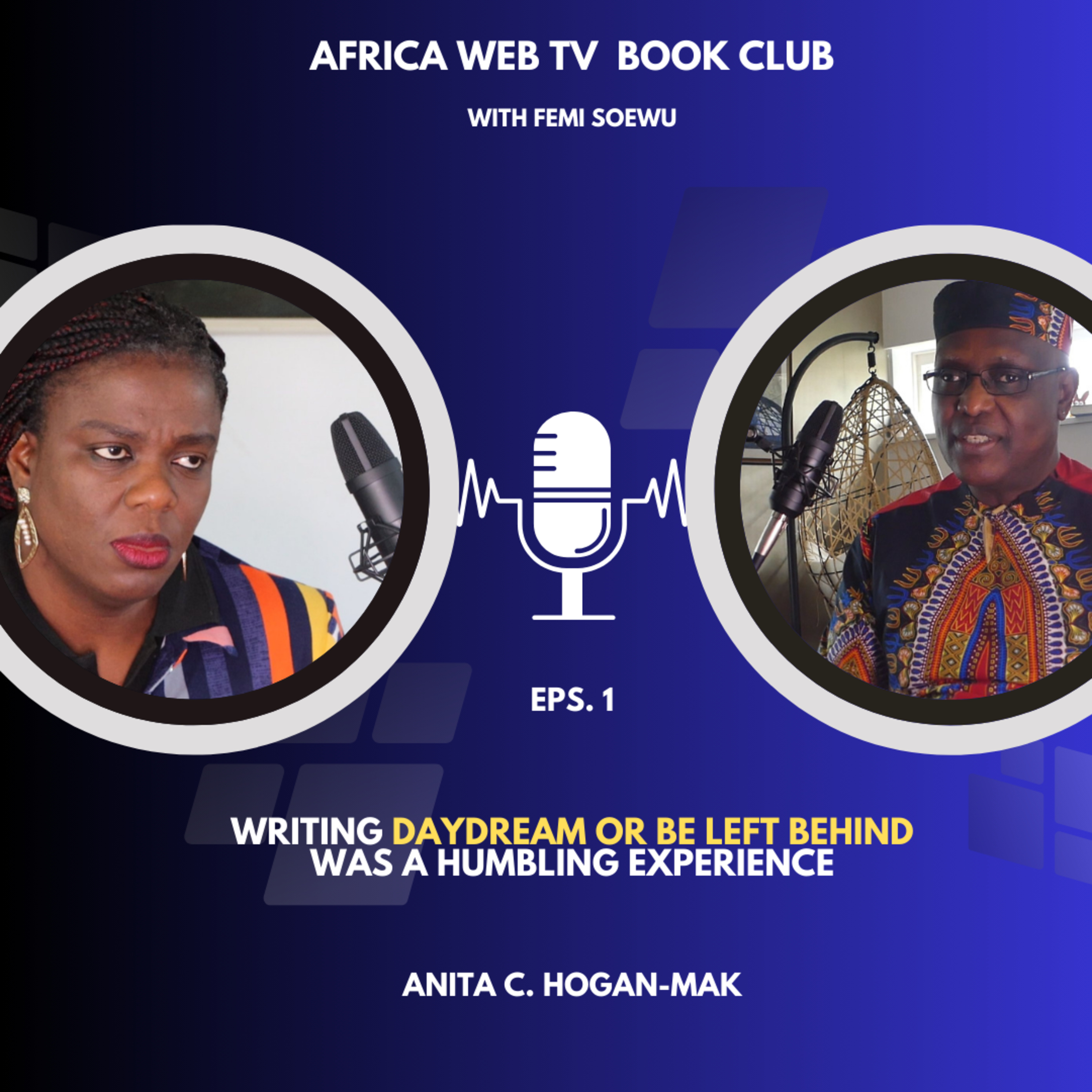 Writing Daydream Or Be Left Behind Was A Humbling Experience | Anita C. Hogan-Mak | The Book Club episode artwork