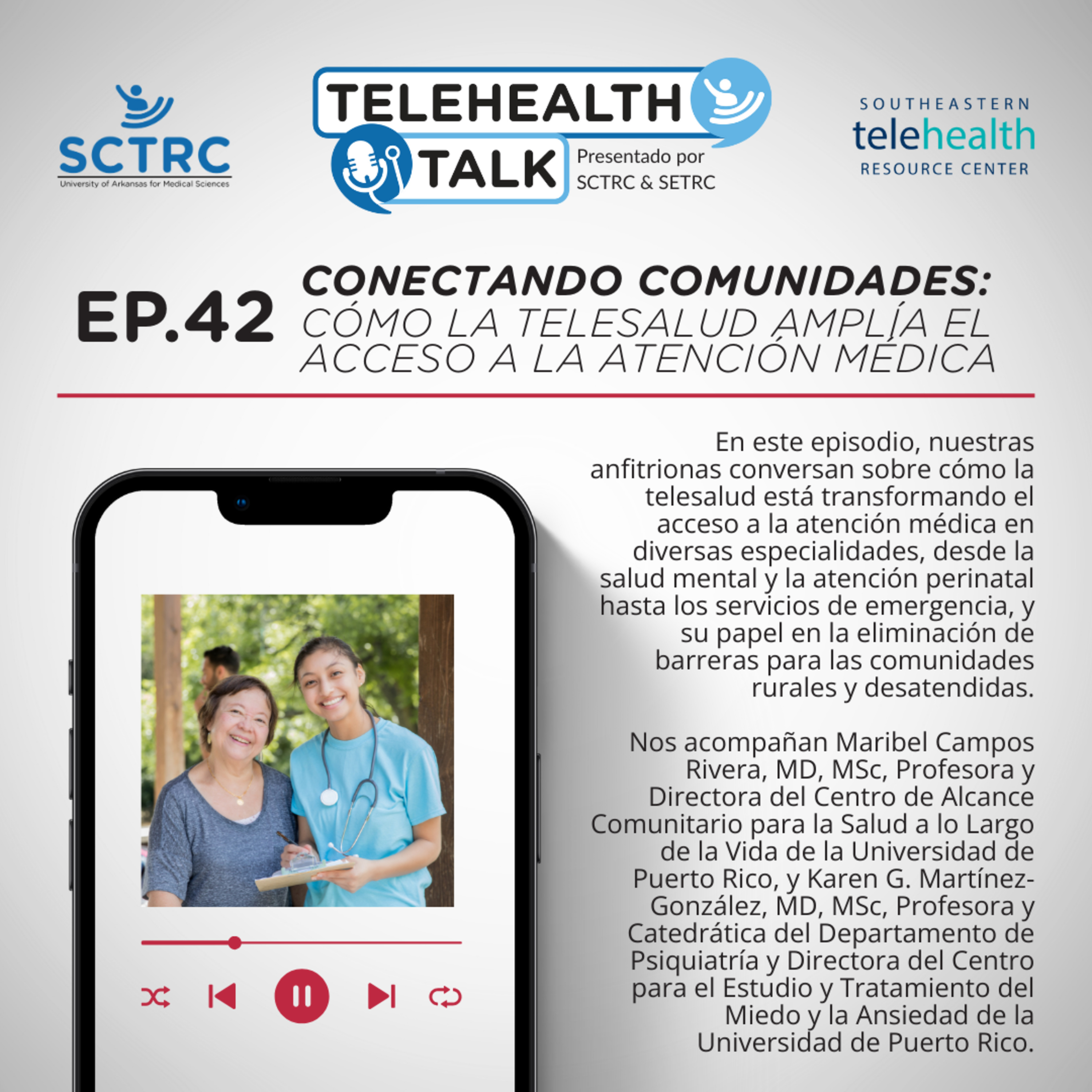 Episode 42 - "Conectando Comunidades: Cómo la Telesalud Amplía el Acceso a la Atención Médica" episode artwork