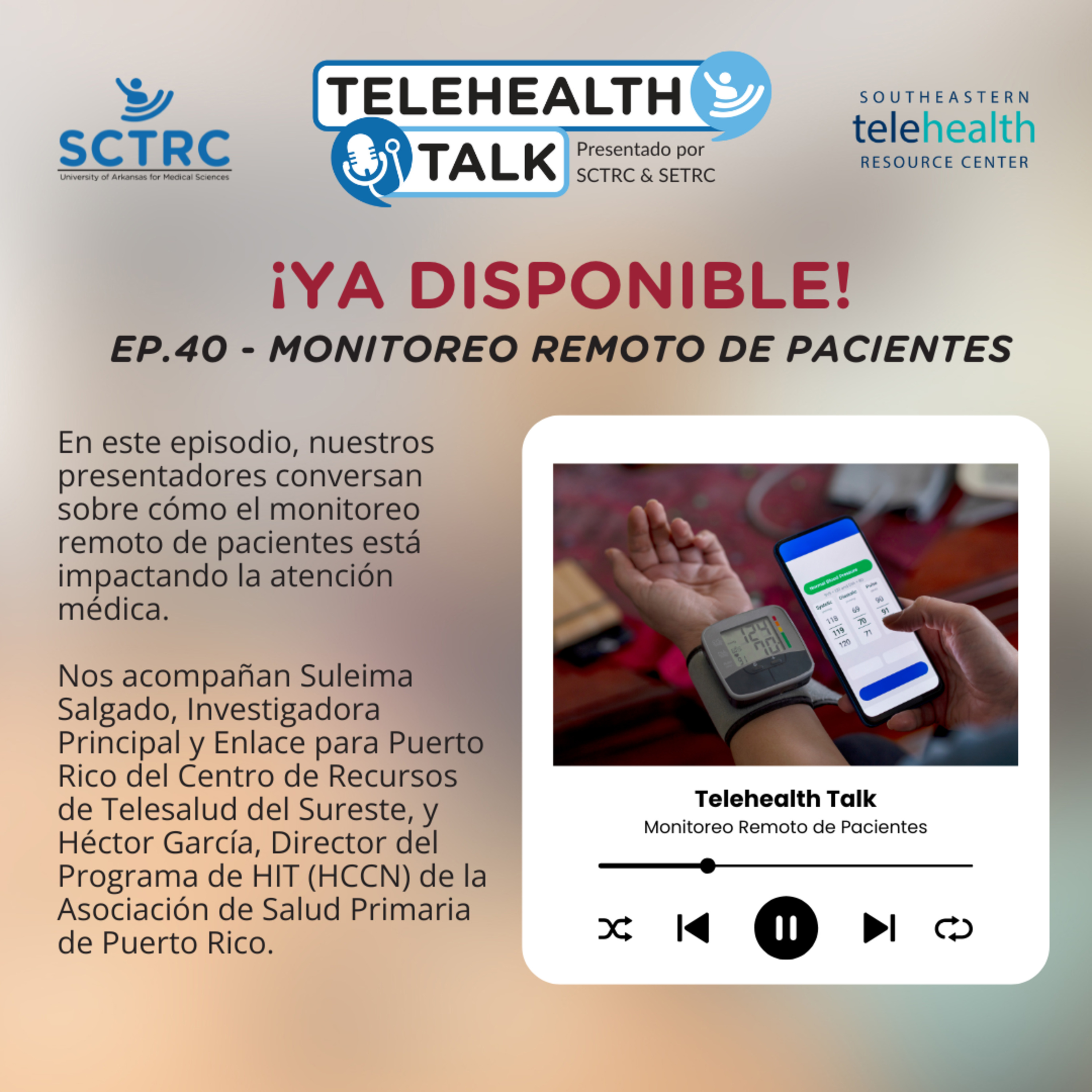 Episode 40 - "Monitoreo Remoto de Pacientes" episode artwork