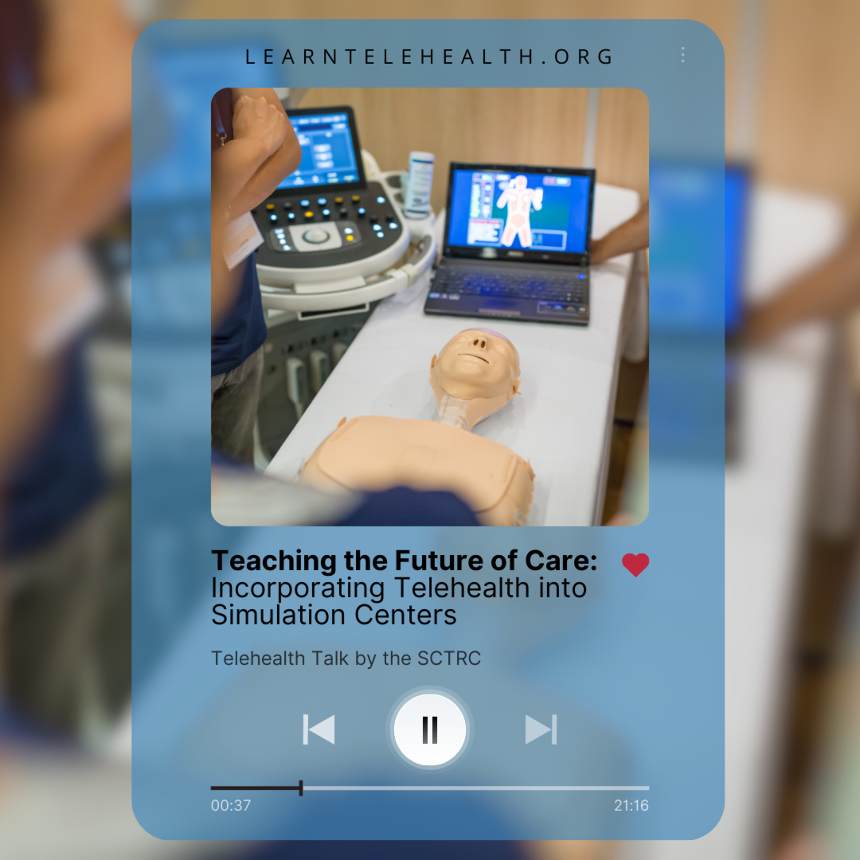 Episode 39 - "Teaching the Future of Care: Incorporating Telehealth into Simulation Centers" episode artwork