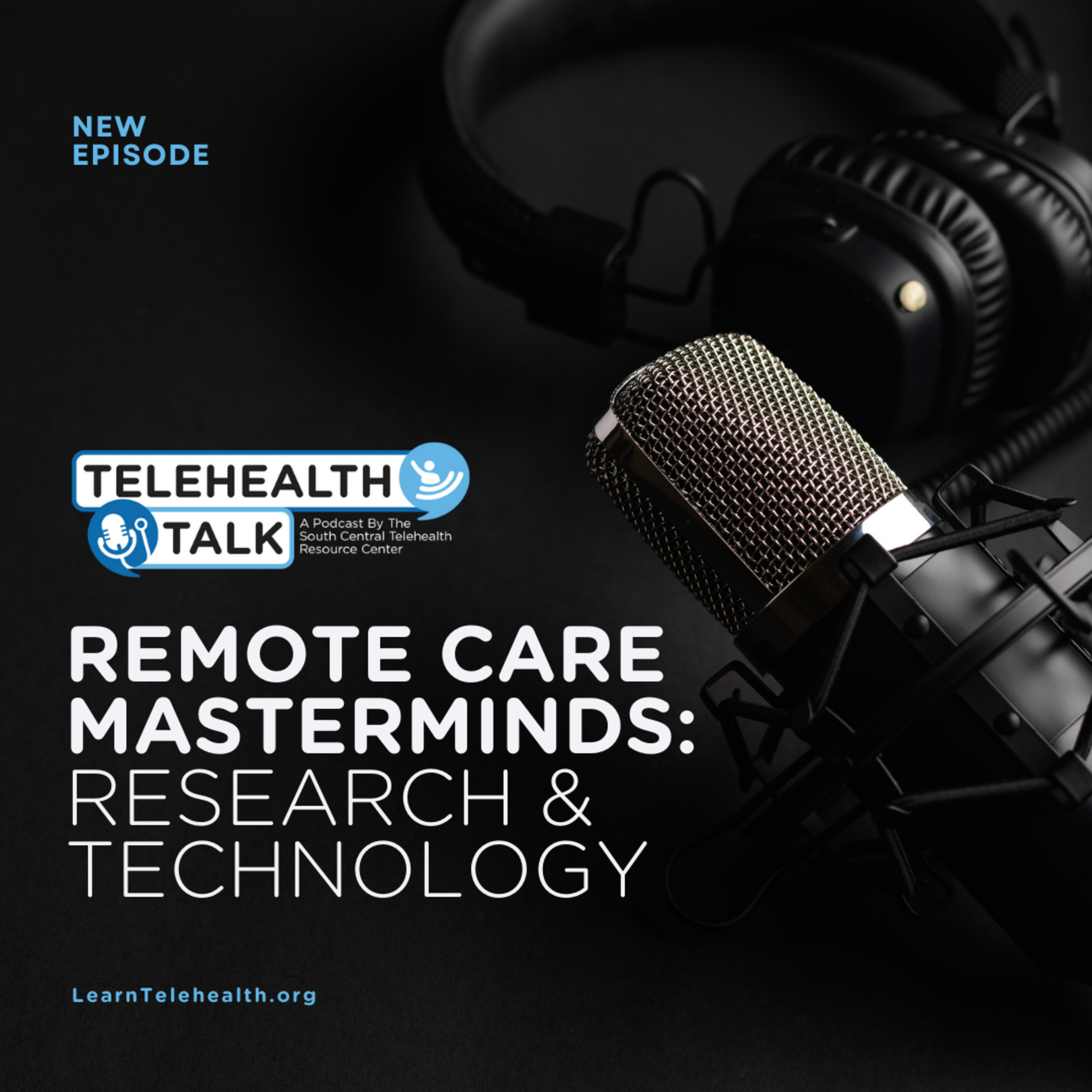 Episode 35 - "Remote Care Masterminds: Research & Technology" episode artwork