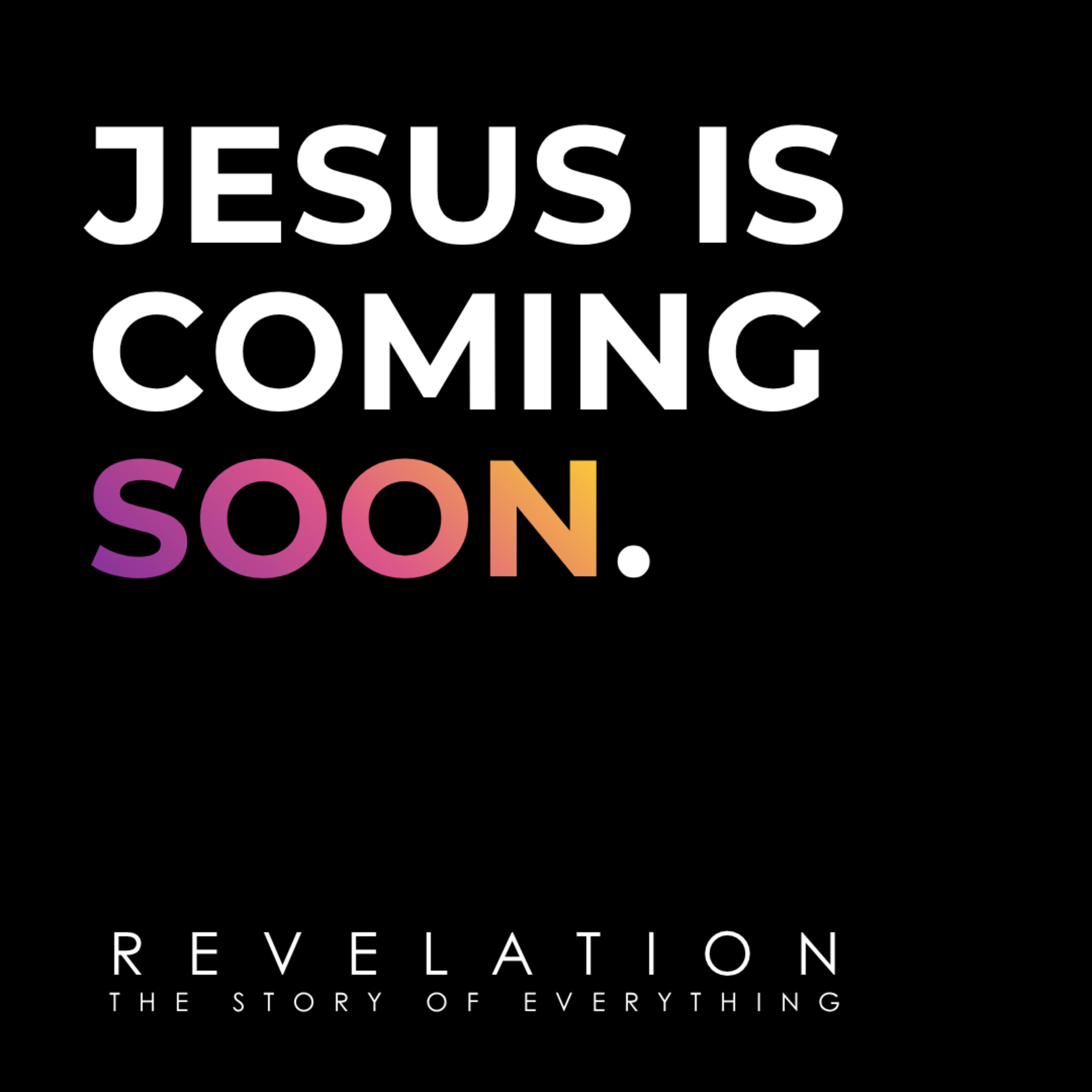 Jesus is Coming Soon // Revelation Vol.4 episode artwork