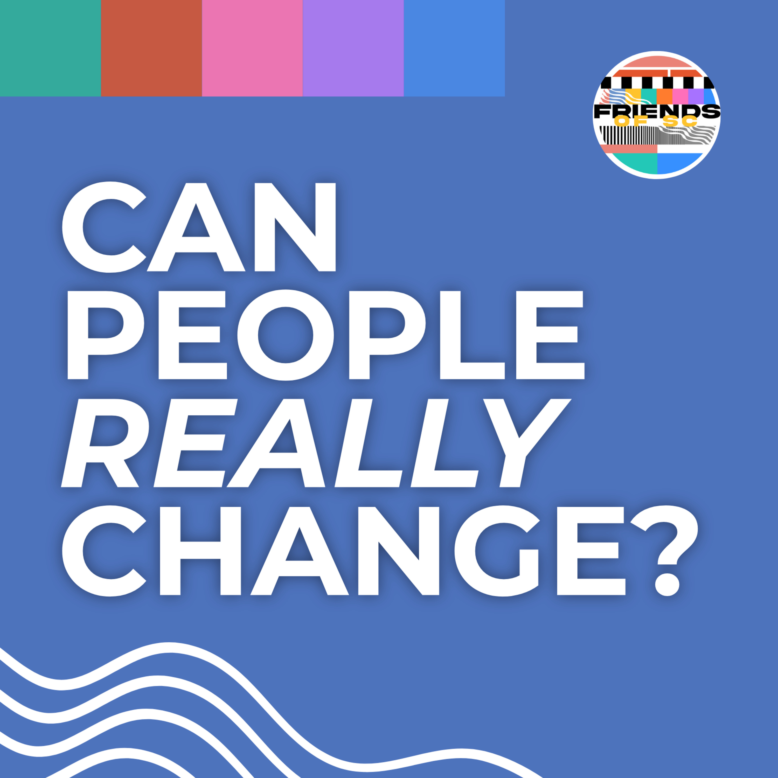 Can People Really Change // Ryan Snow episode artwork