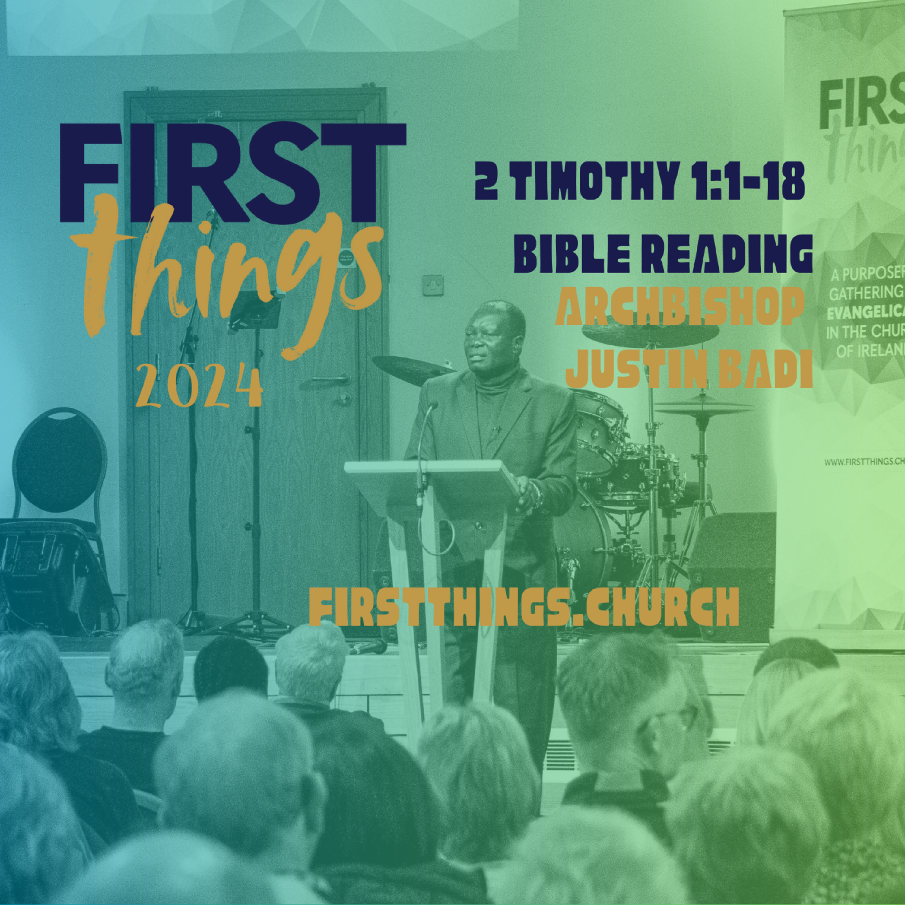 First Things 2024 || Session 1 || BIble Reading from 2 Timothy 1:1-18 episode artwork