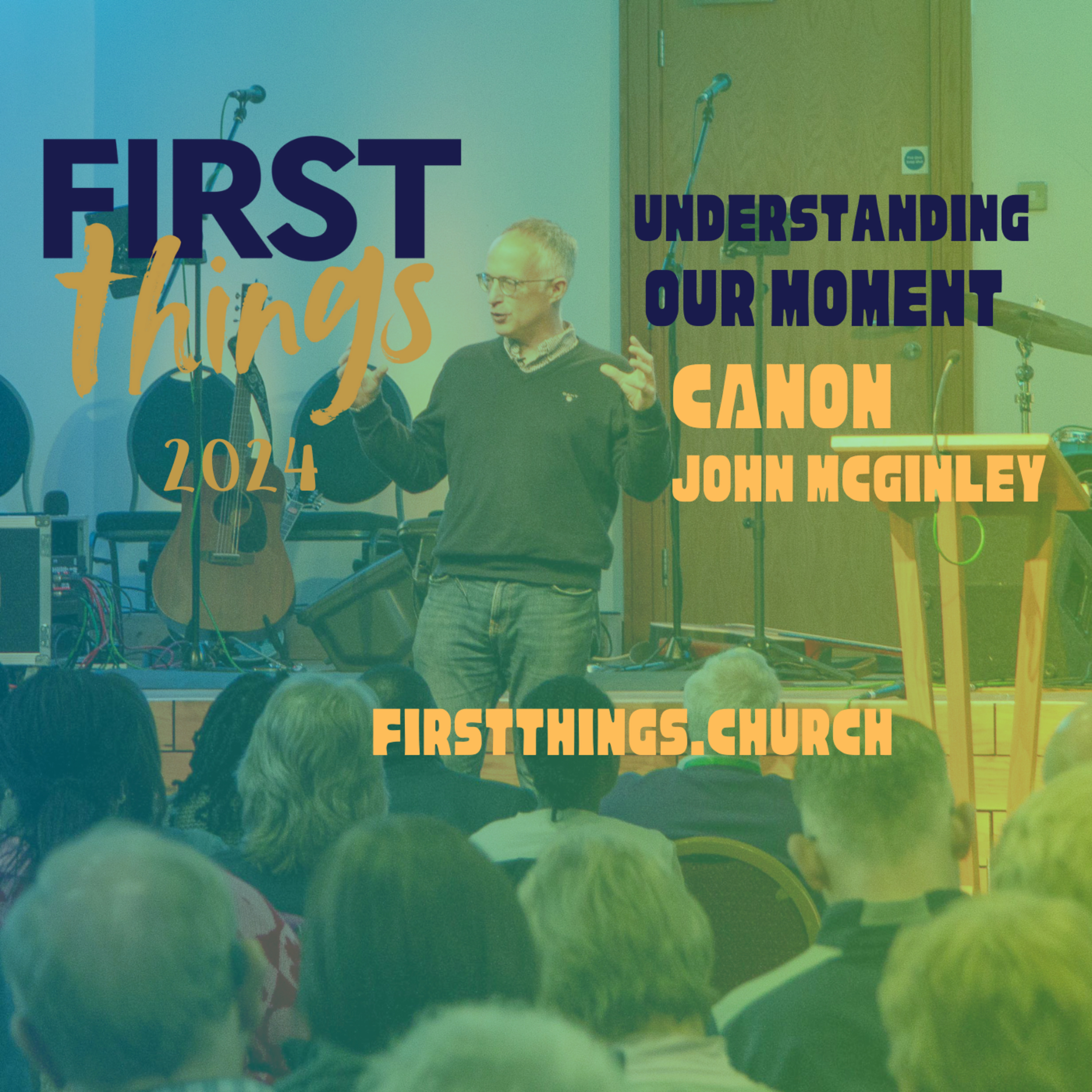  First Things 2024 || Session 2 || Understanding Our Moment || John McGinley episode artwork