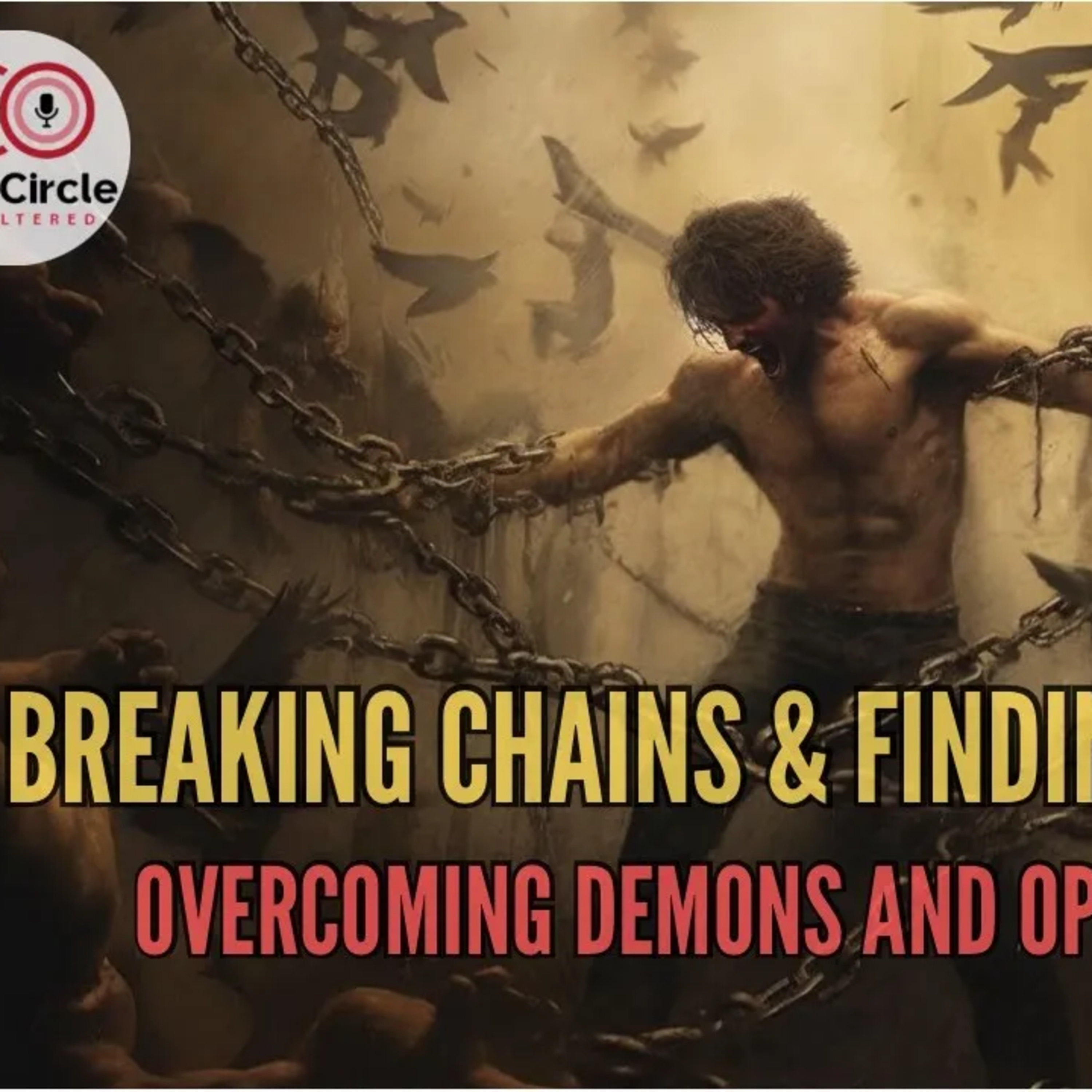 Overcoming Demons and Oppression | The Red Circle Podcast (Episode 22) episode artwork