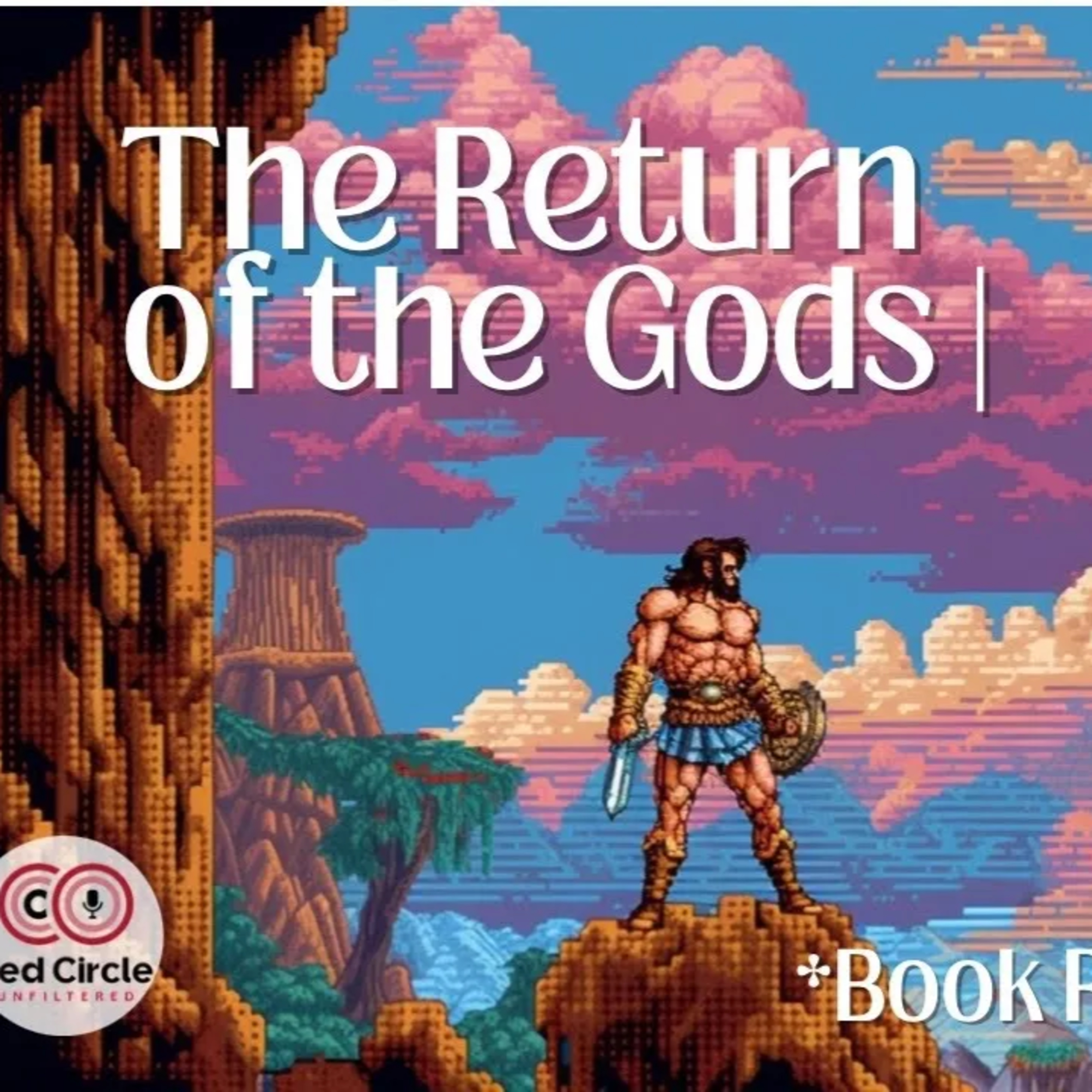 The Return of the Gods Book Review| The Red Circle Podcast (Episode 29) episode artwork