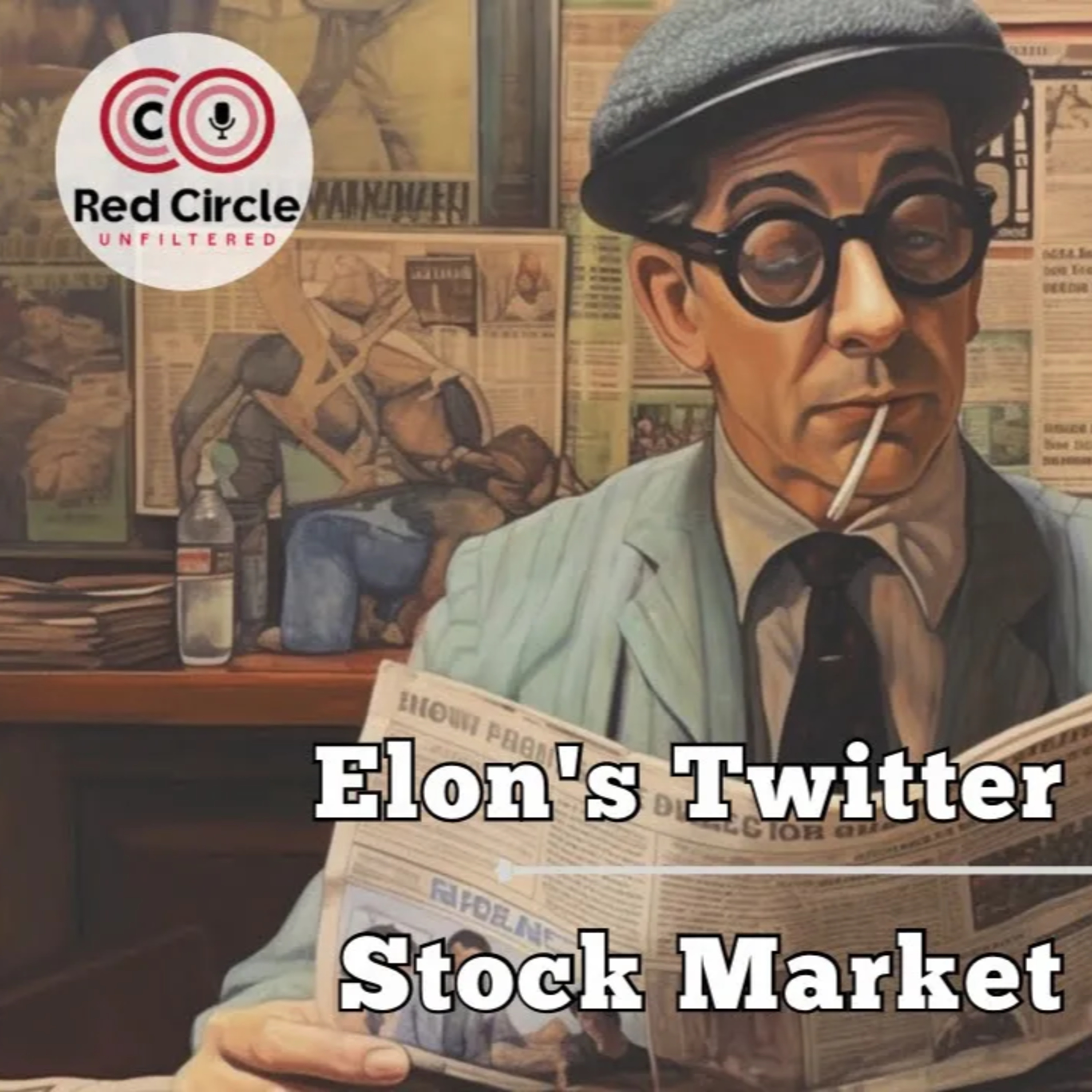 Elon's Twitter Move & Stock Market ETFs | The Red Circle Podcast Episode 50 episode artwork