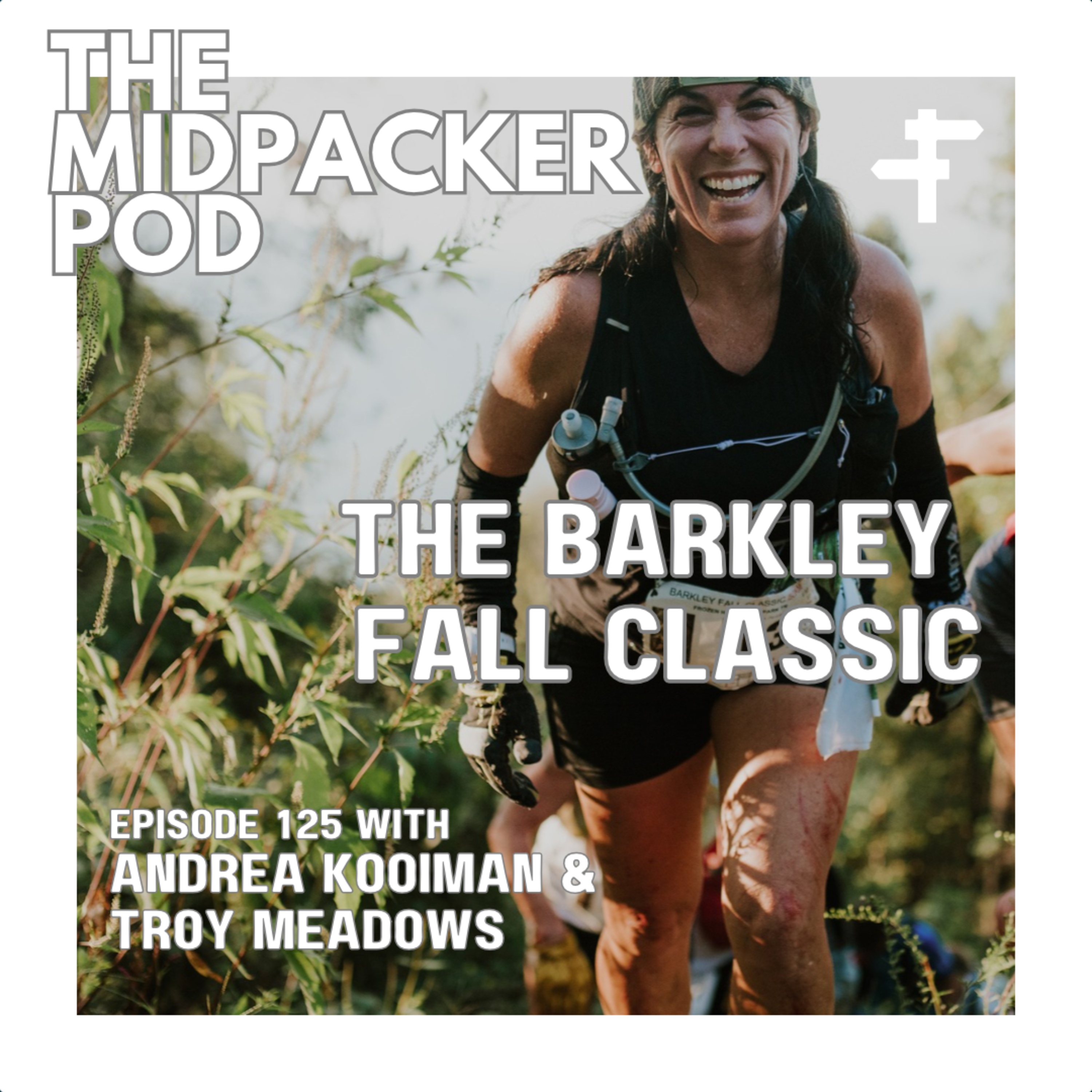 #125 Adrea Kooiman | 10 Years at the Barkley Fall Classic, Chasing the Croix, & Choosing the Hard Road — The Midpacker Podcast episode artwork
