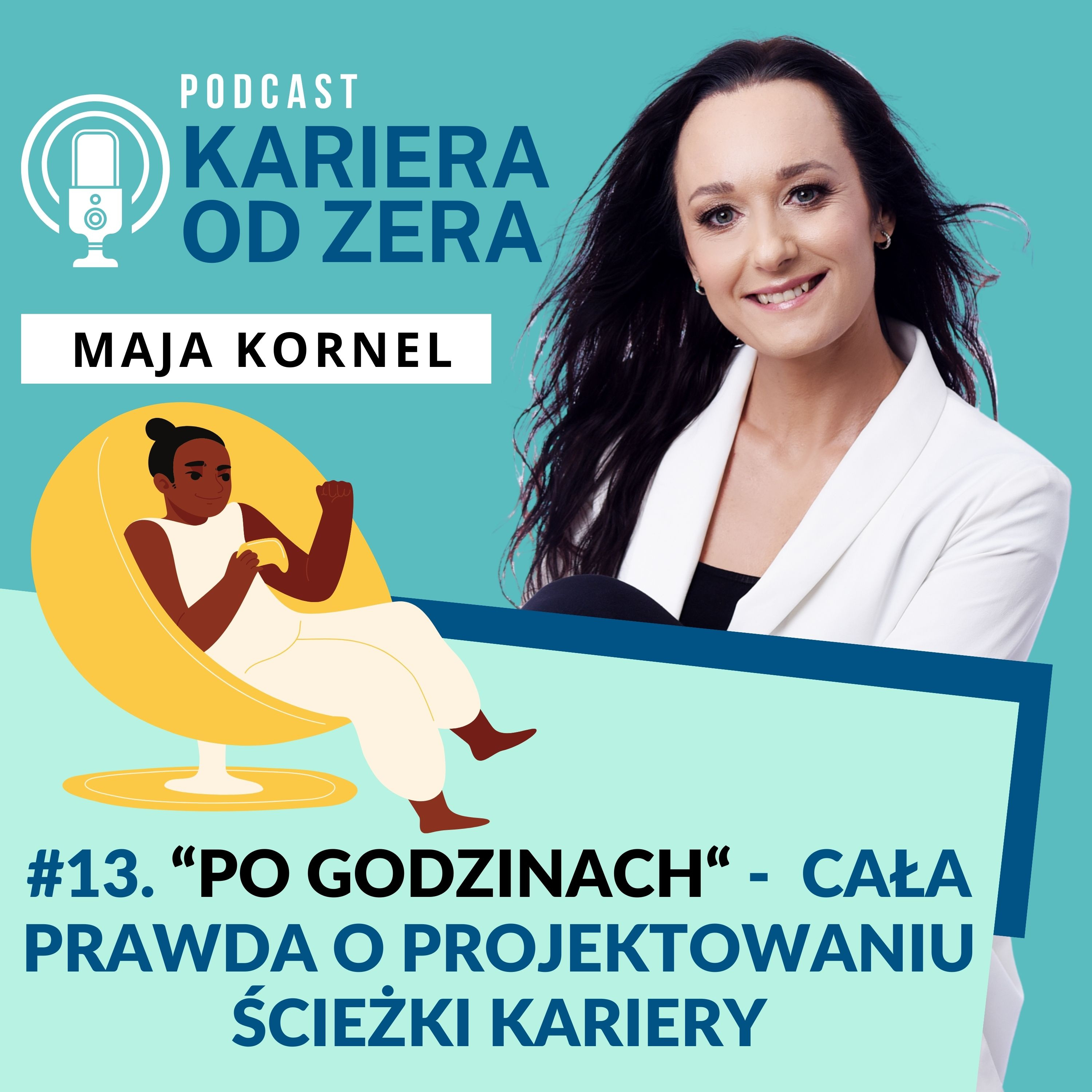 #13. „PO GODZINACH” – Cała prawda o projektowaniu ścieżki kariery episode artwork