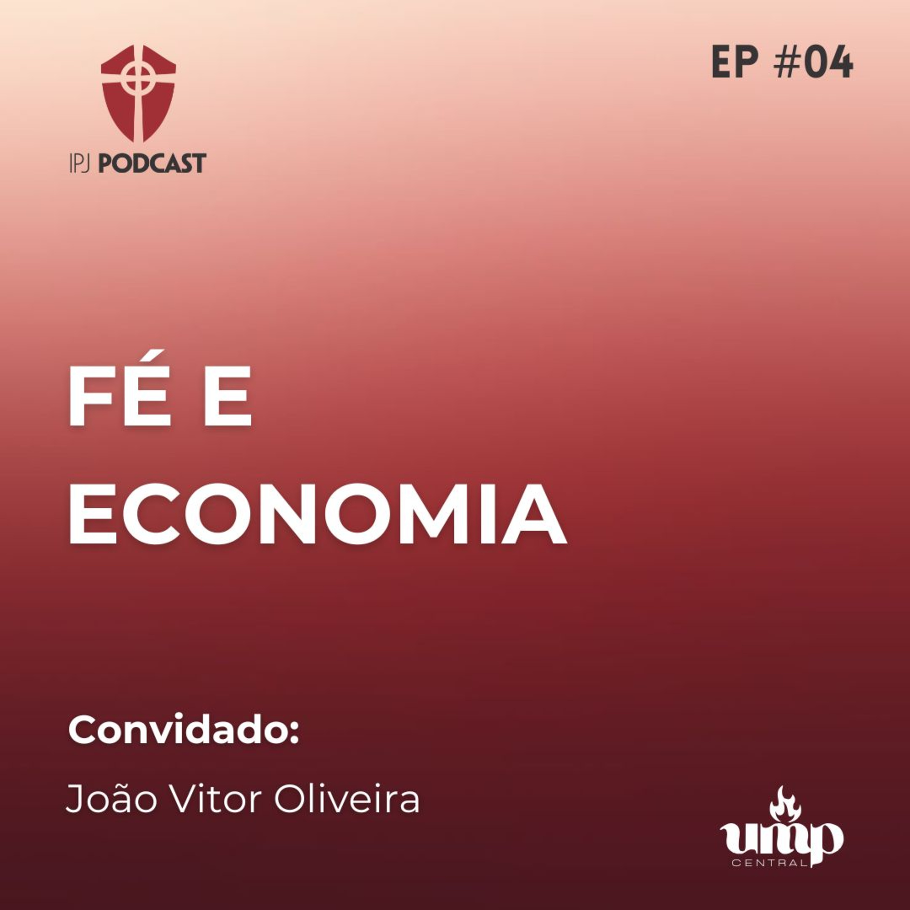 Podcast UMP - EP. 04: Fé e Economia episode artwork