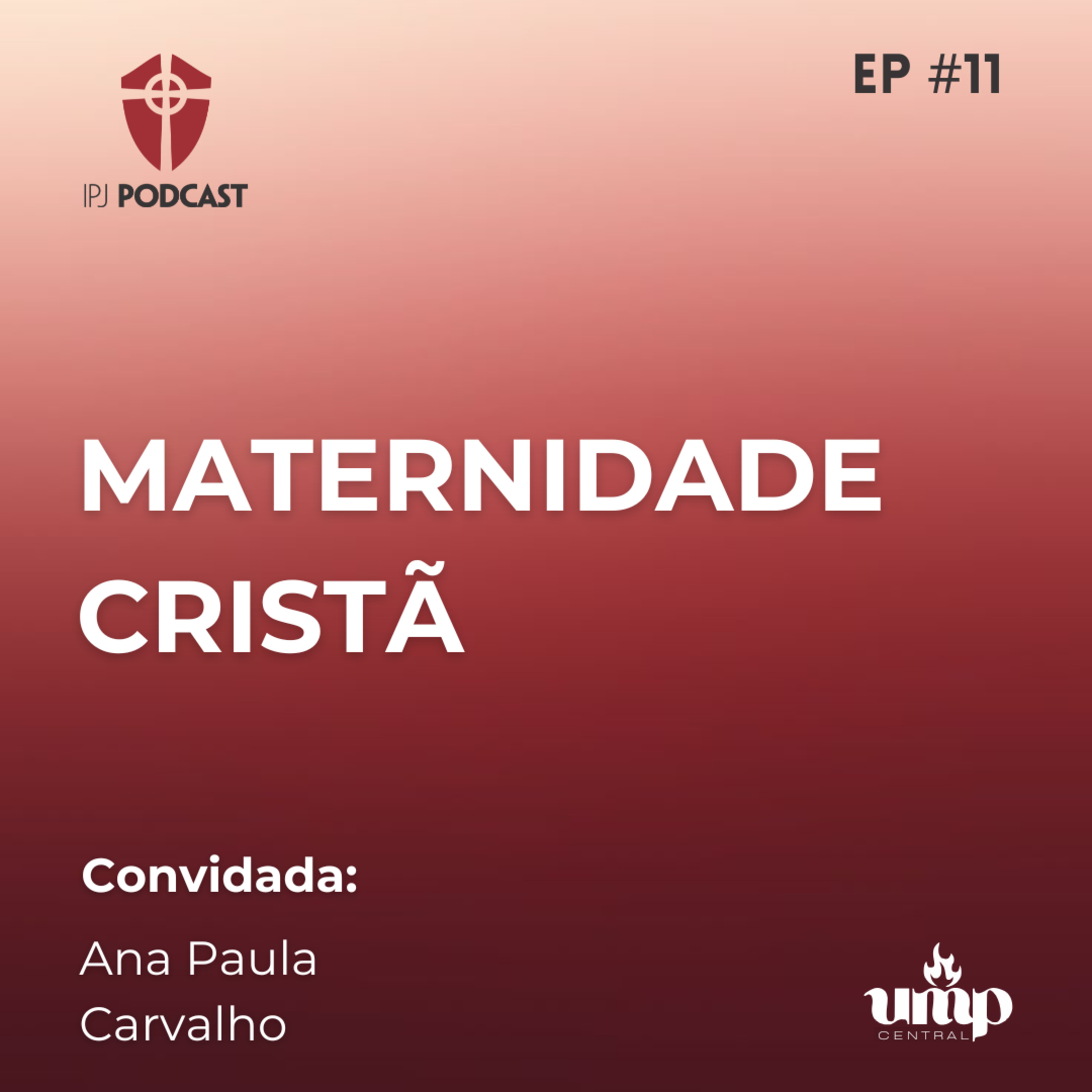 Podcast UMP - EP. 11: Maternidade Cristã episode artwork