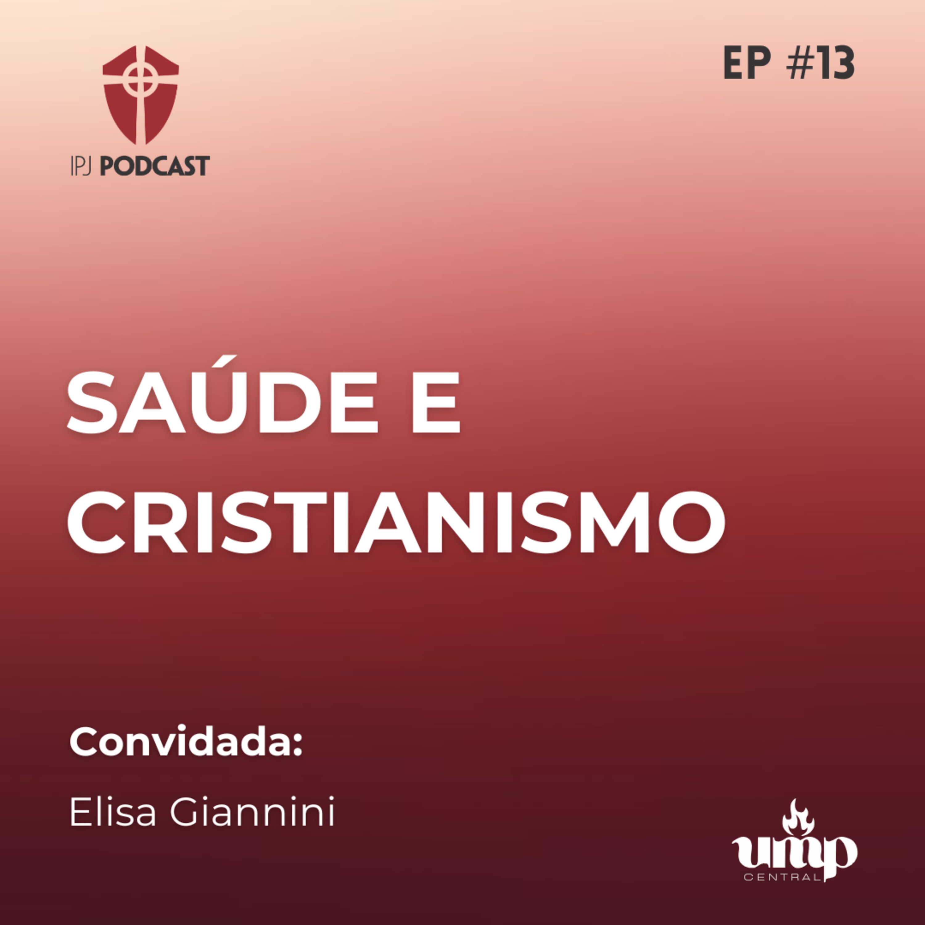 Podcast UMP - EP. 13: Saúde e Cristianismo episode artwork