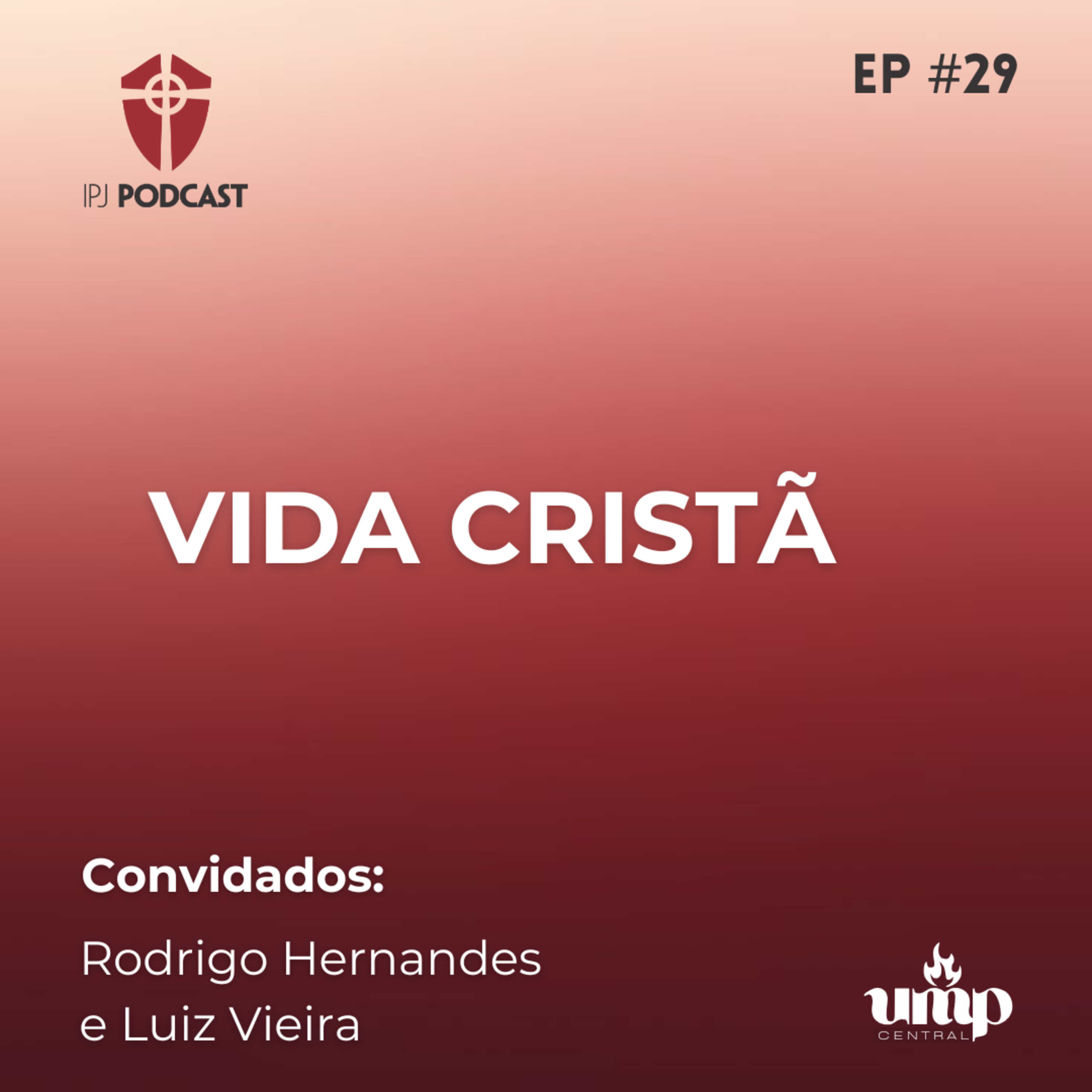 Podcast UMP - EP. 29: Vida Cristã episode artwork