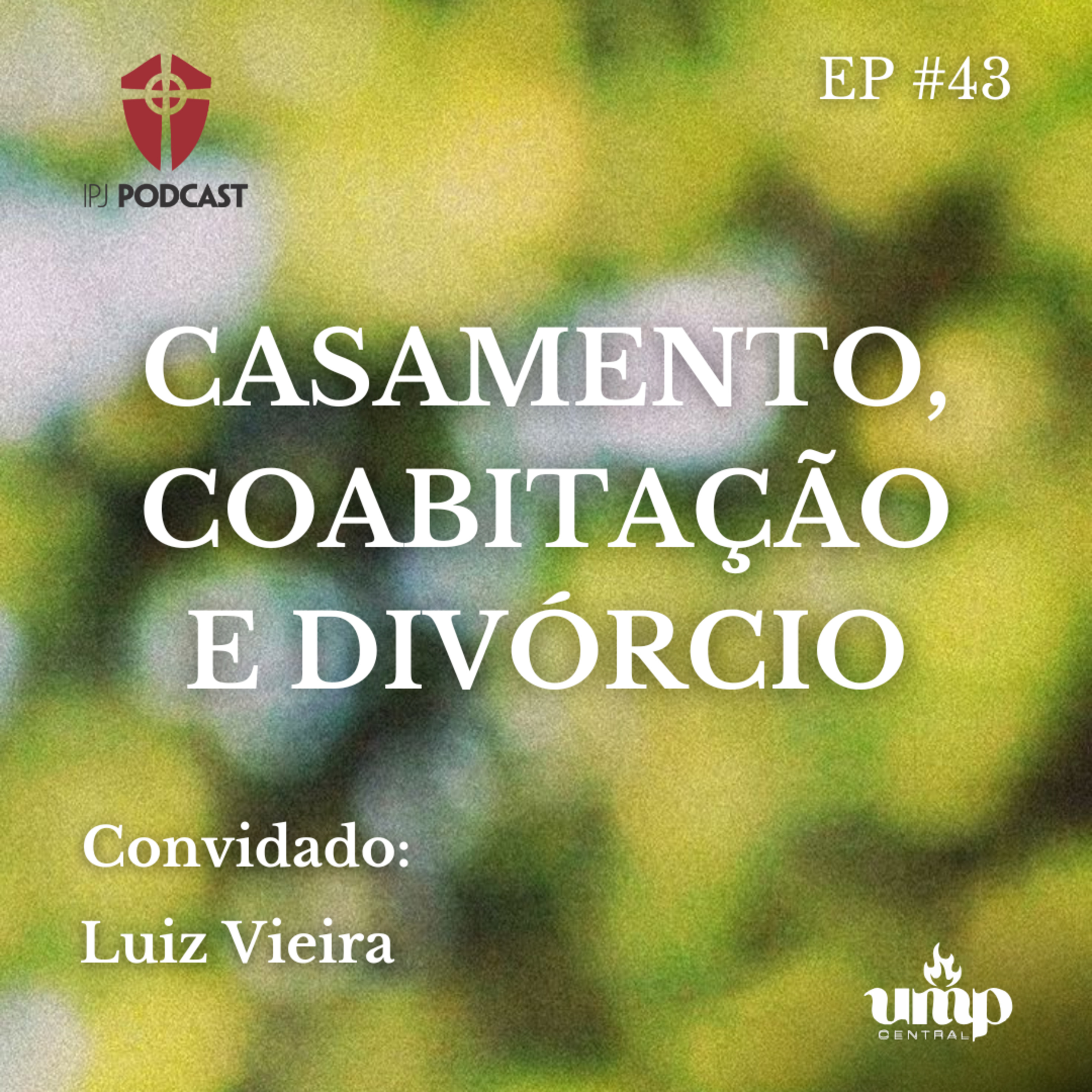 Podcast UMP - EP. 43: Casamento, Coabitação e Divórcio episode artwork