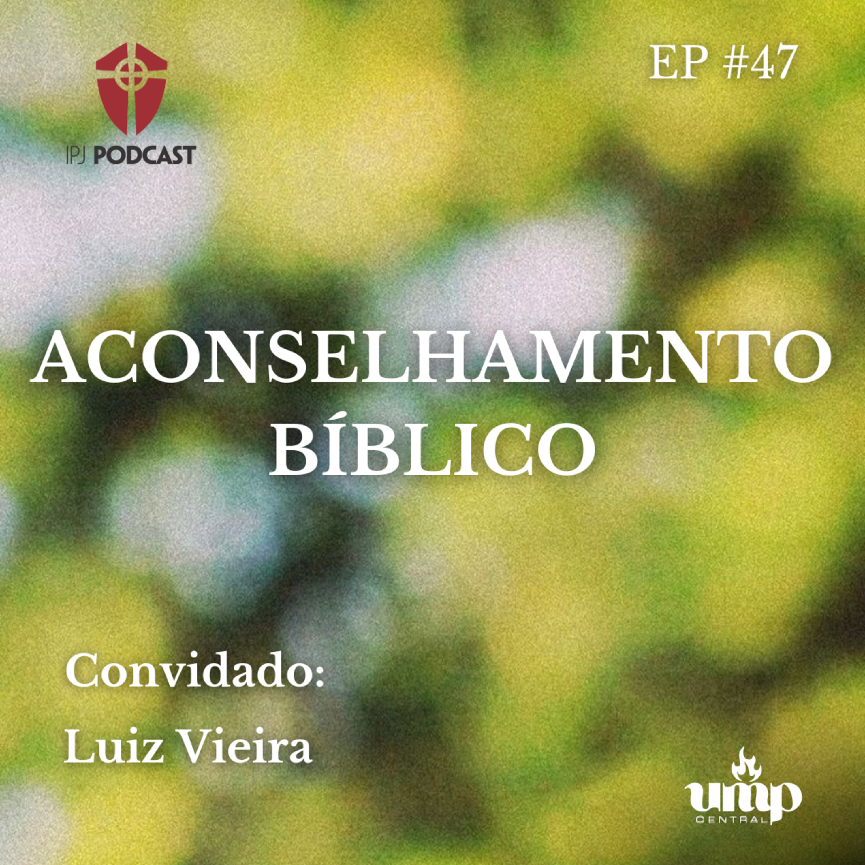 Podcast UMP - EP. 47: Aconselhamento Bíblico episode artwork